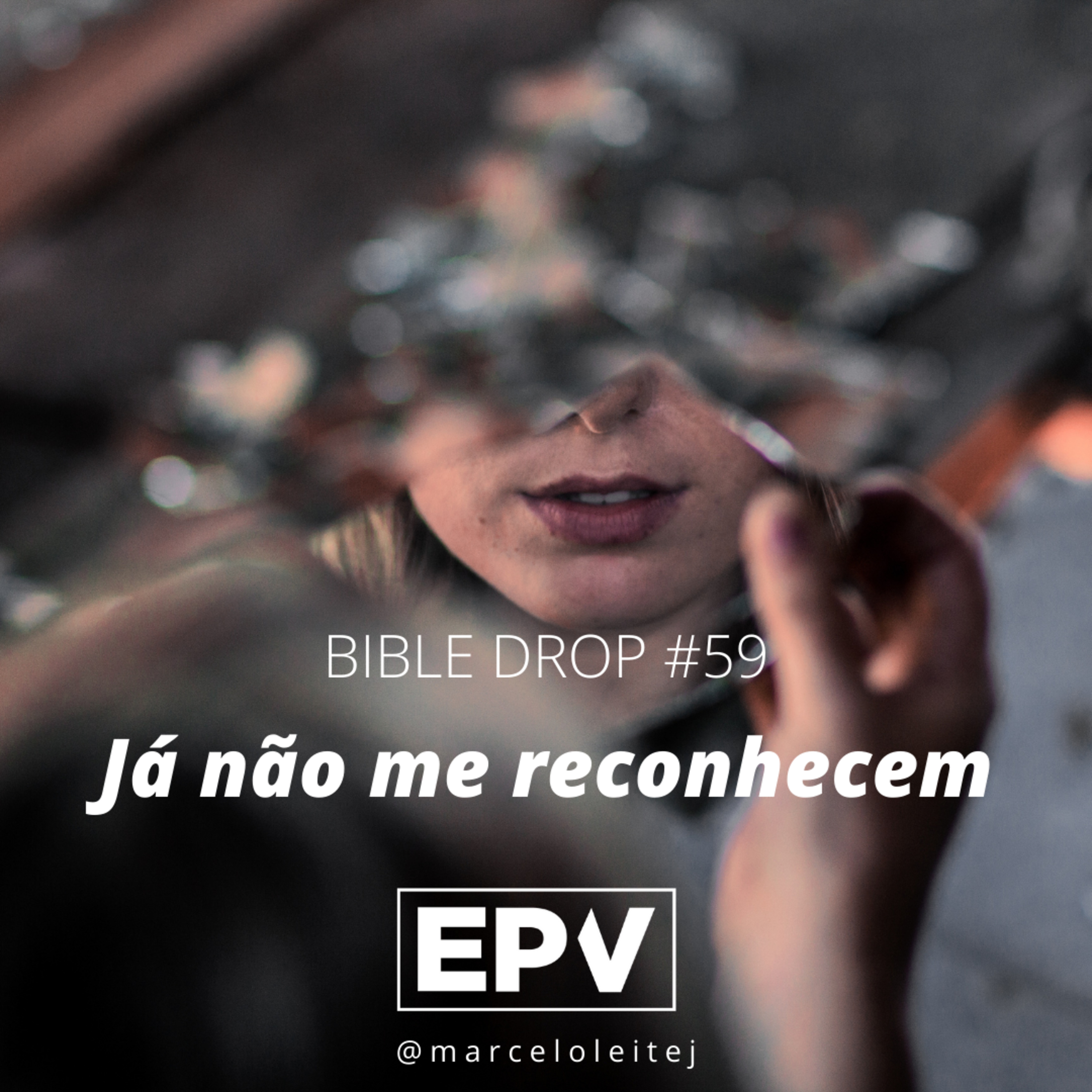 Bible Drop #59 - Já não me reconhecem episode artwork