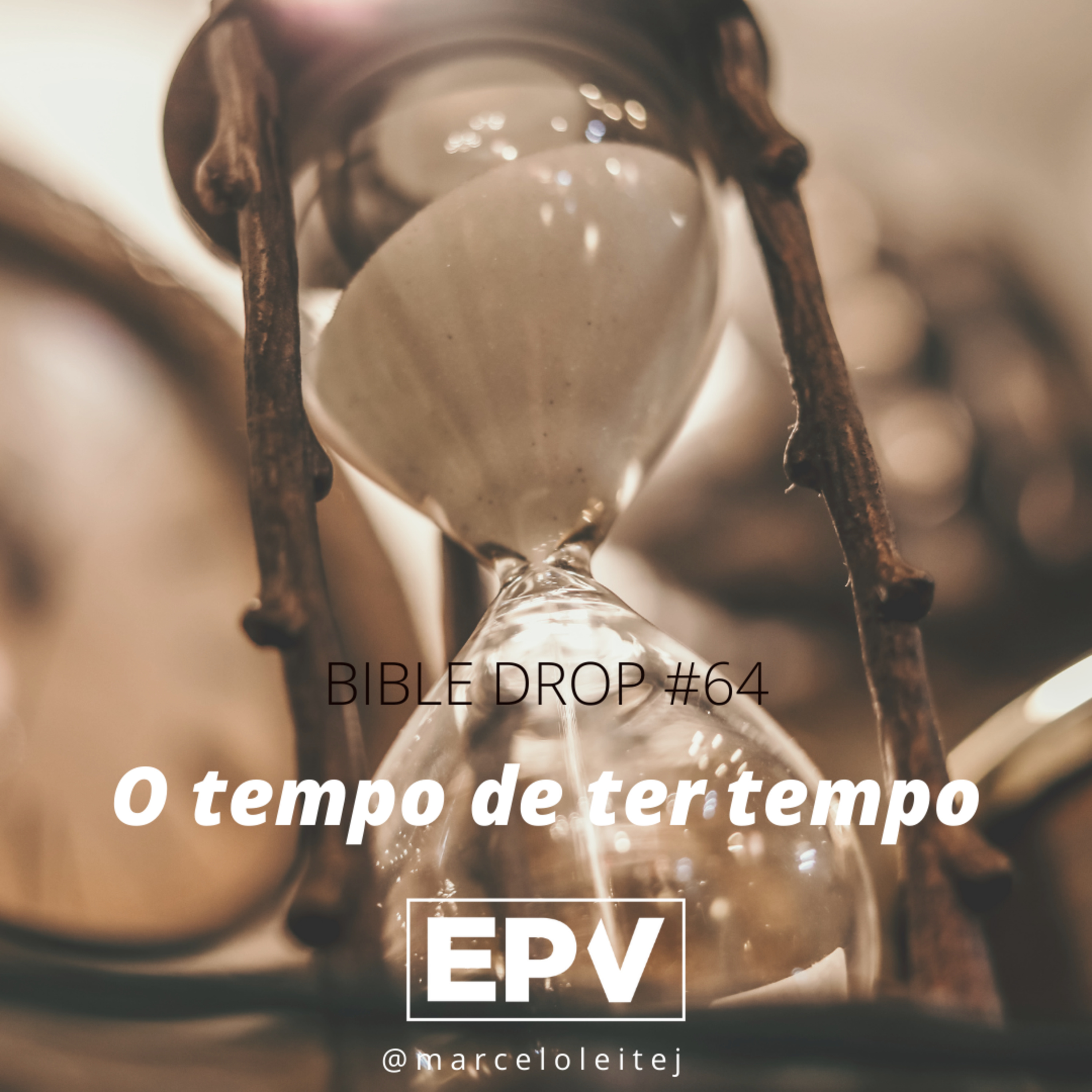 Bible Drop #64 - O tempo de ter tempo episode artwork