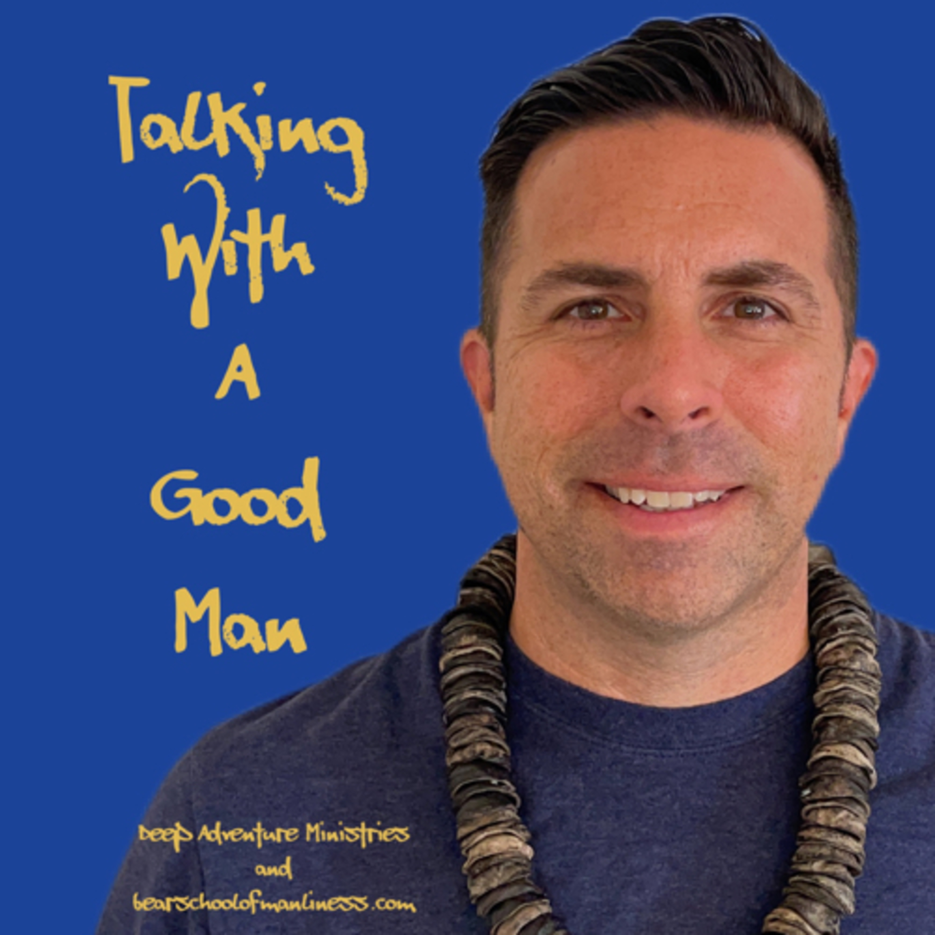 Talking With A Good Man