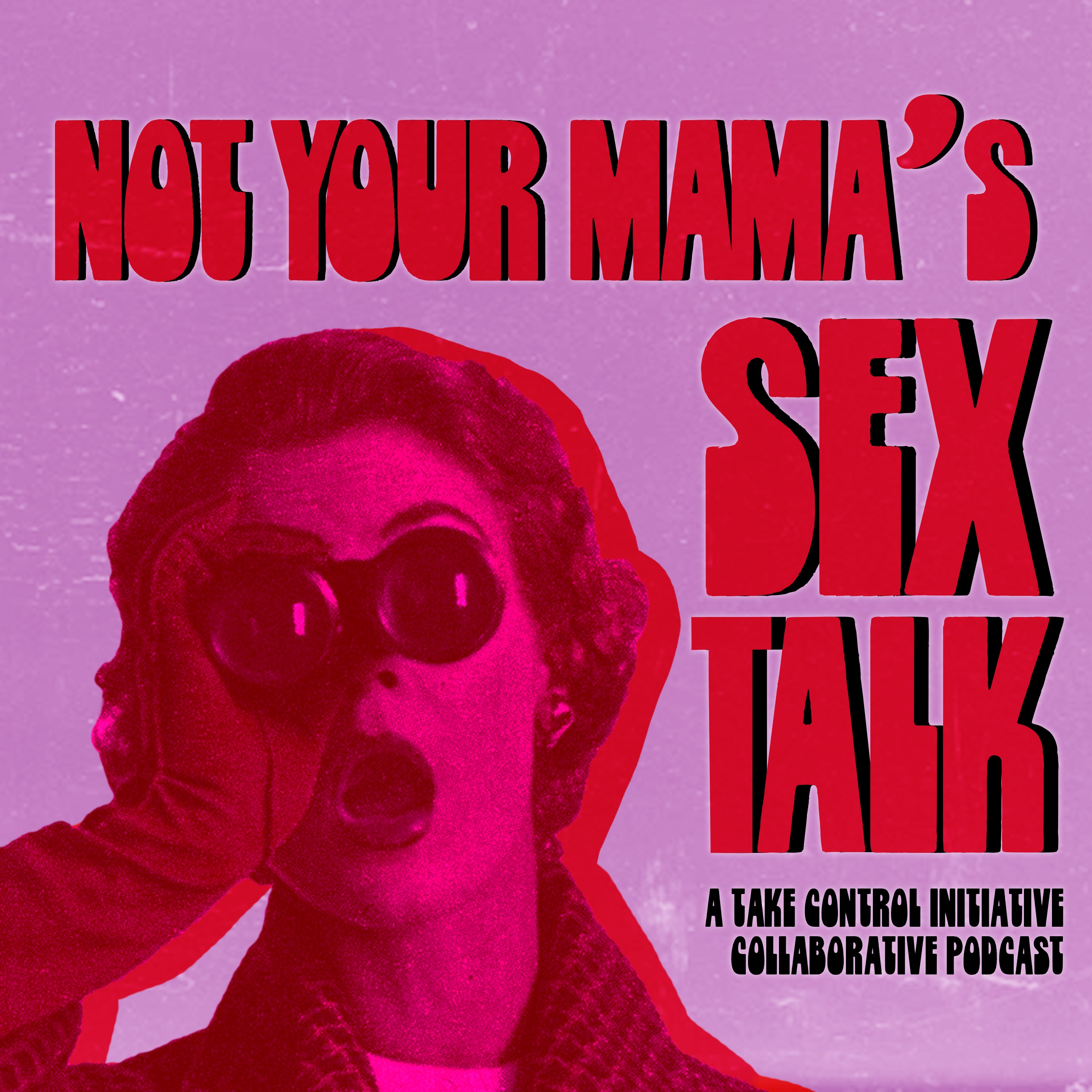 Not Your Mama\'s Sex Talk