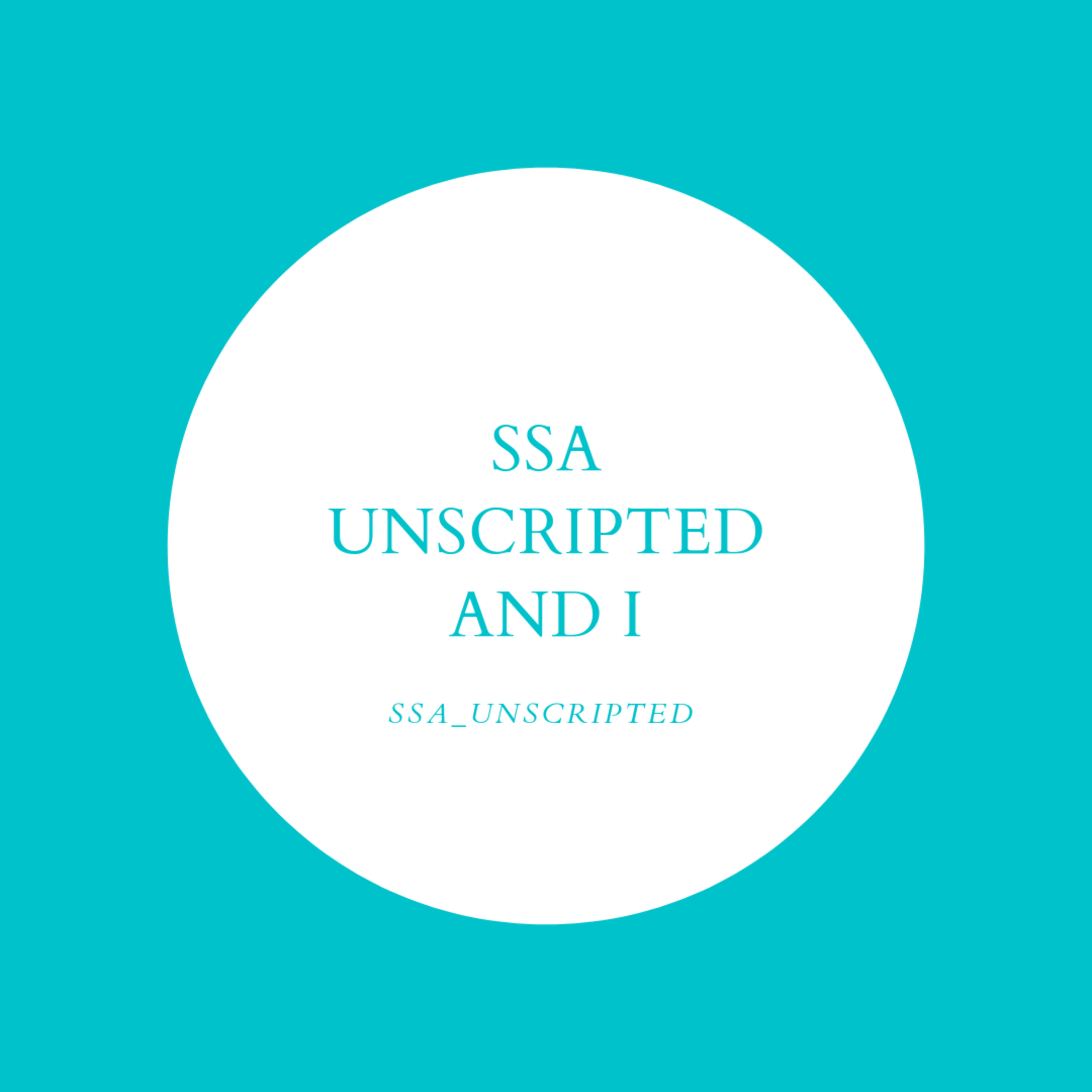 SSA UNSCRIPTED