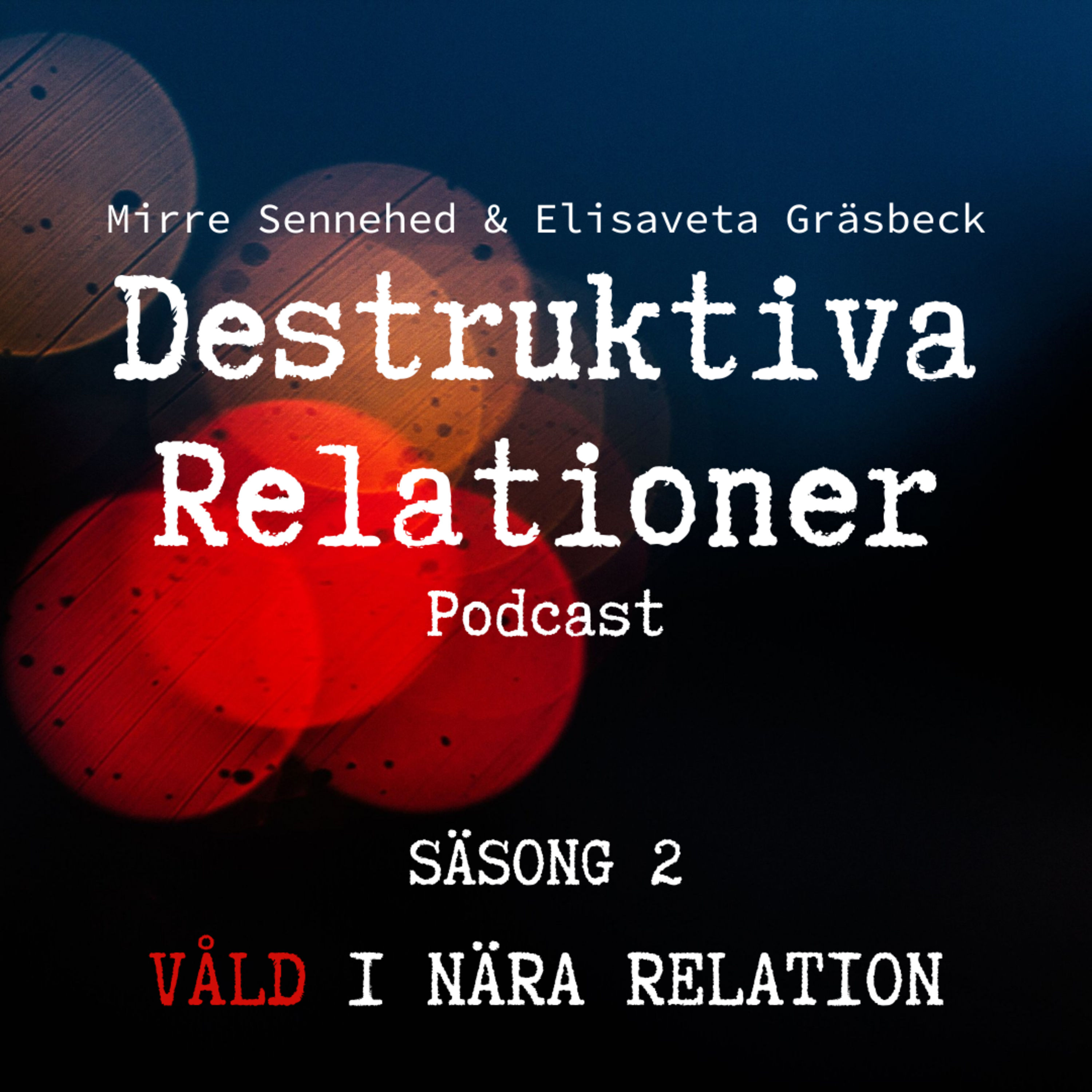 Destruktiva Relationer