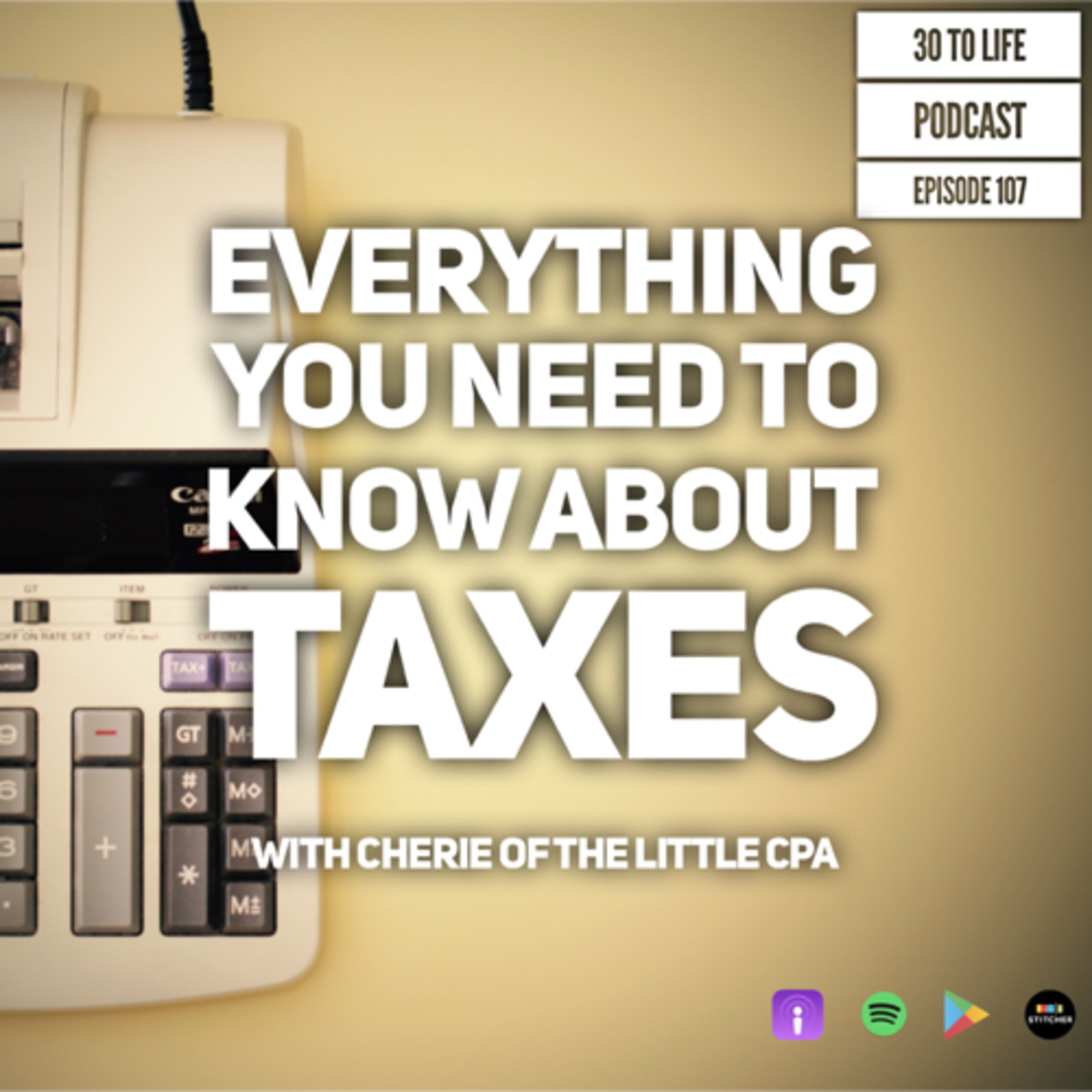 107: Everything You Need to Know About Taxes with Cherie of the Little CPA episode artwork