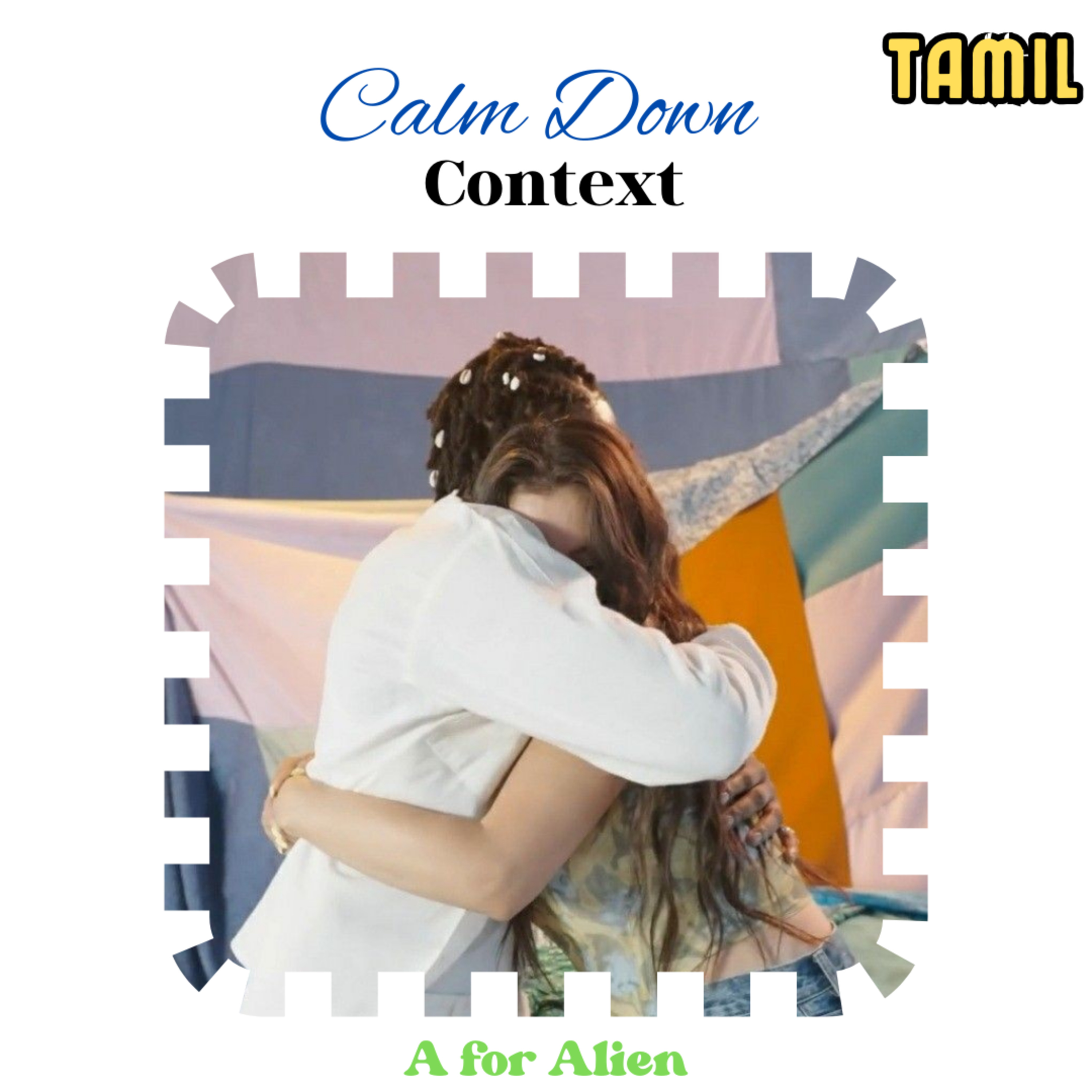 What's the story in Calm Down? Tamil episode artwork