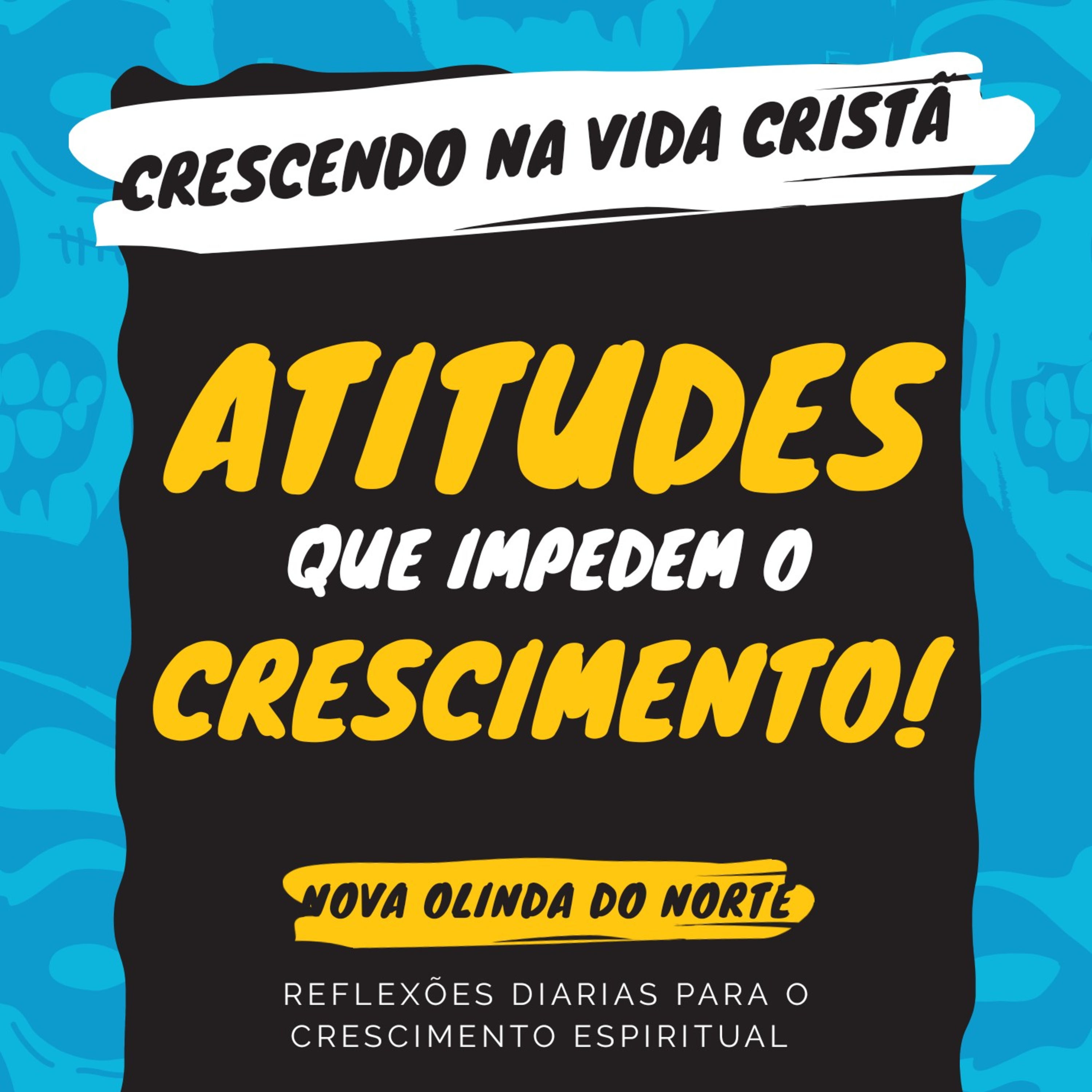 Atitudes que impedem o crescimento 7