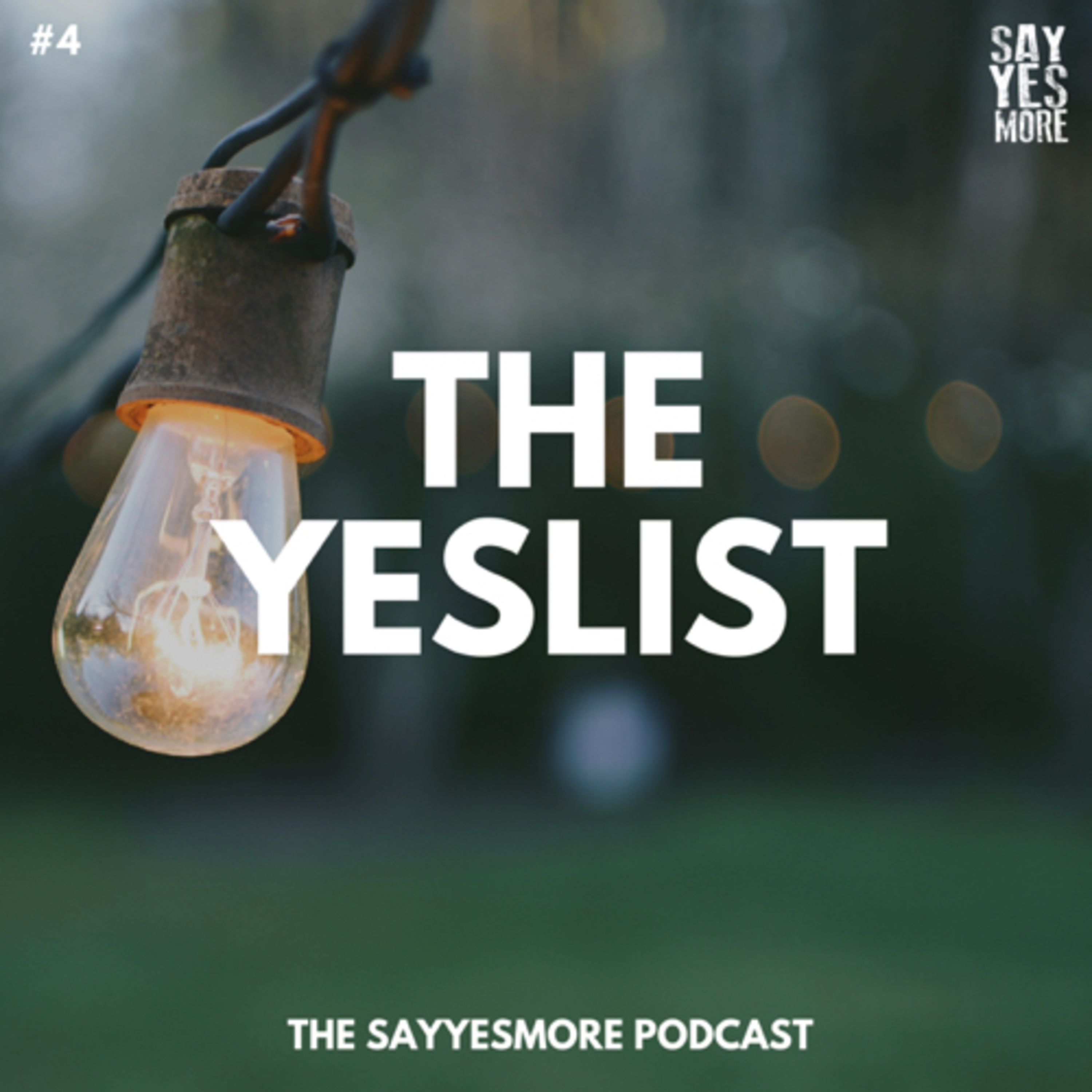 The SayYesMore Podcast