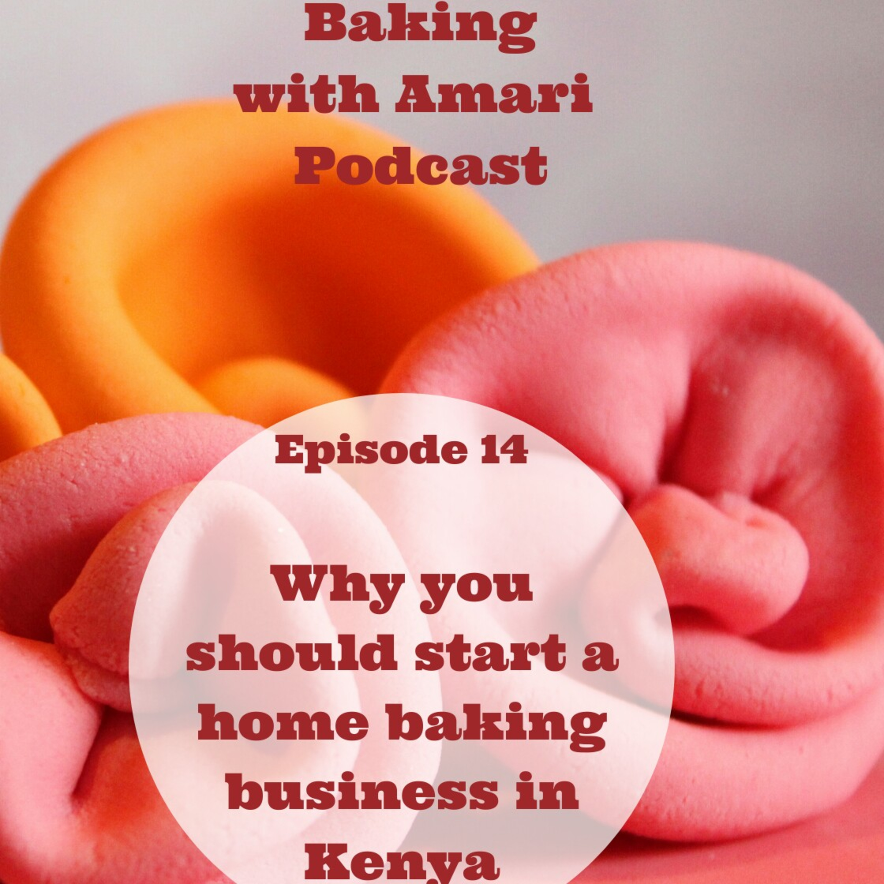 Why you should start a home baking business in Kenya