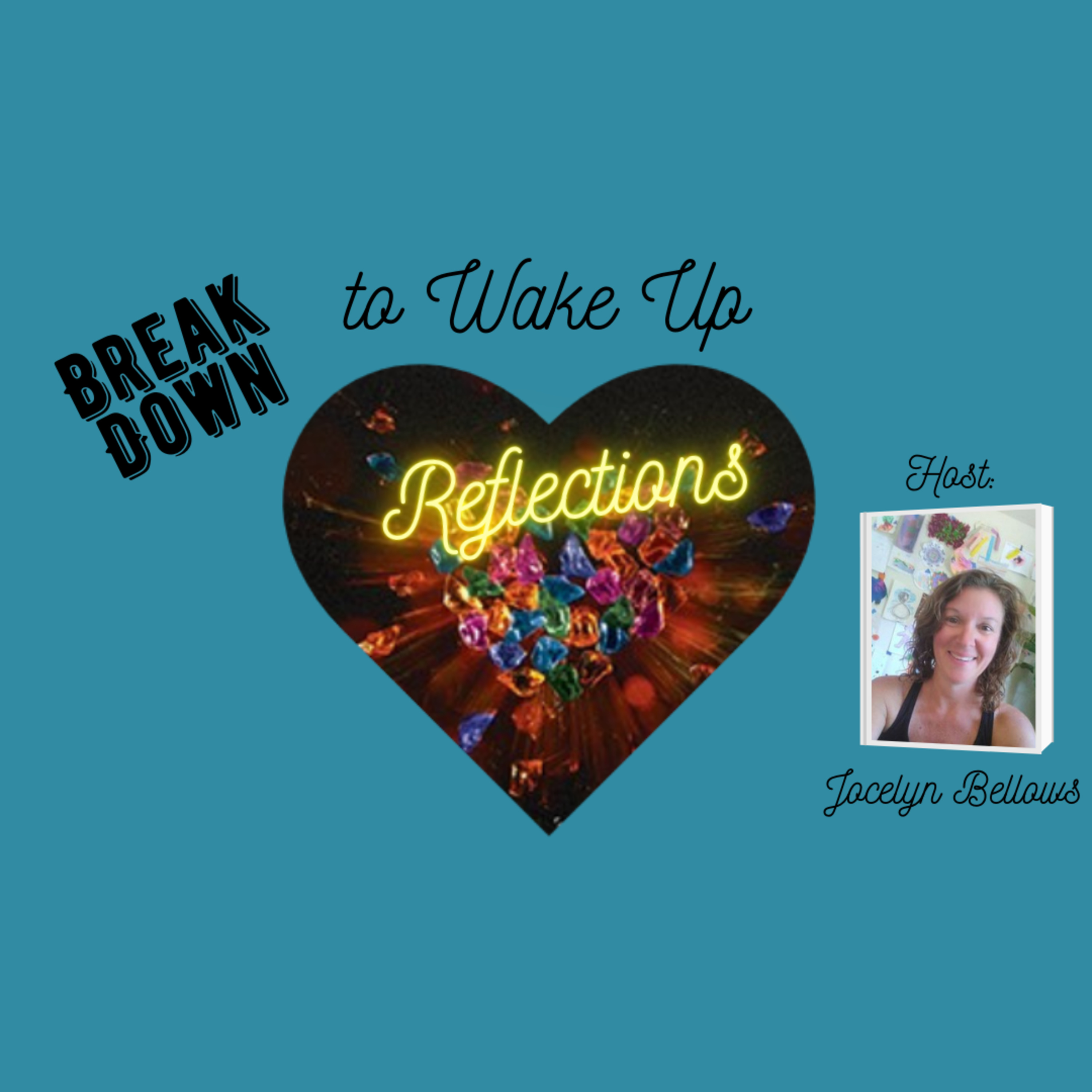 Break Down to Wake Up