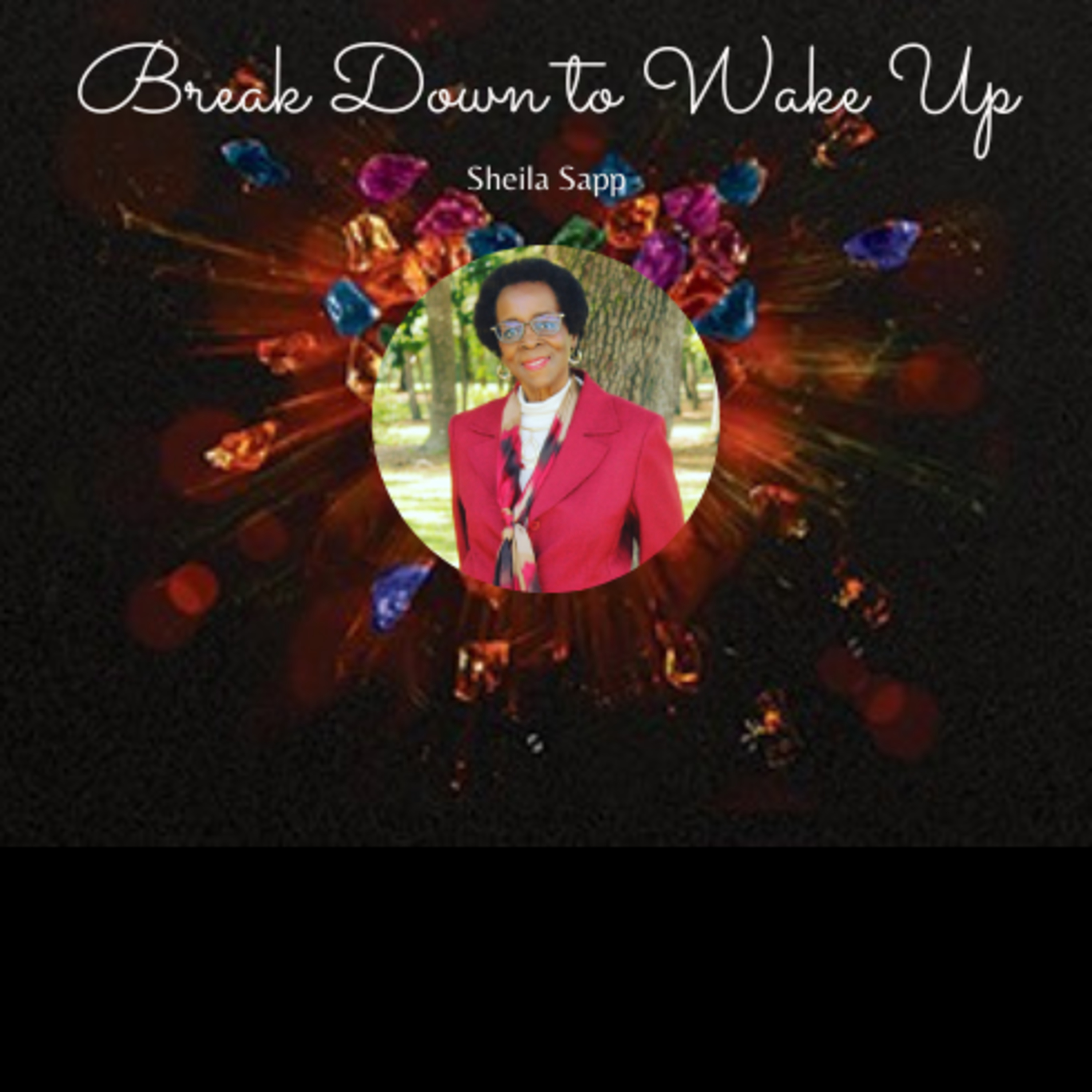 Break Down to Wake Up