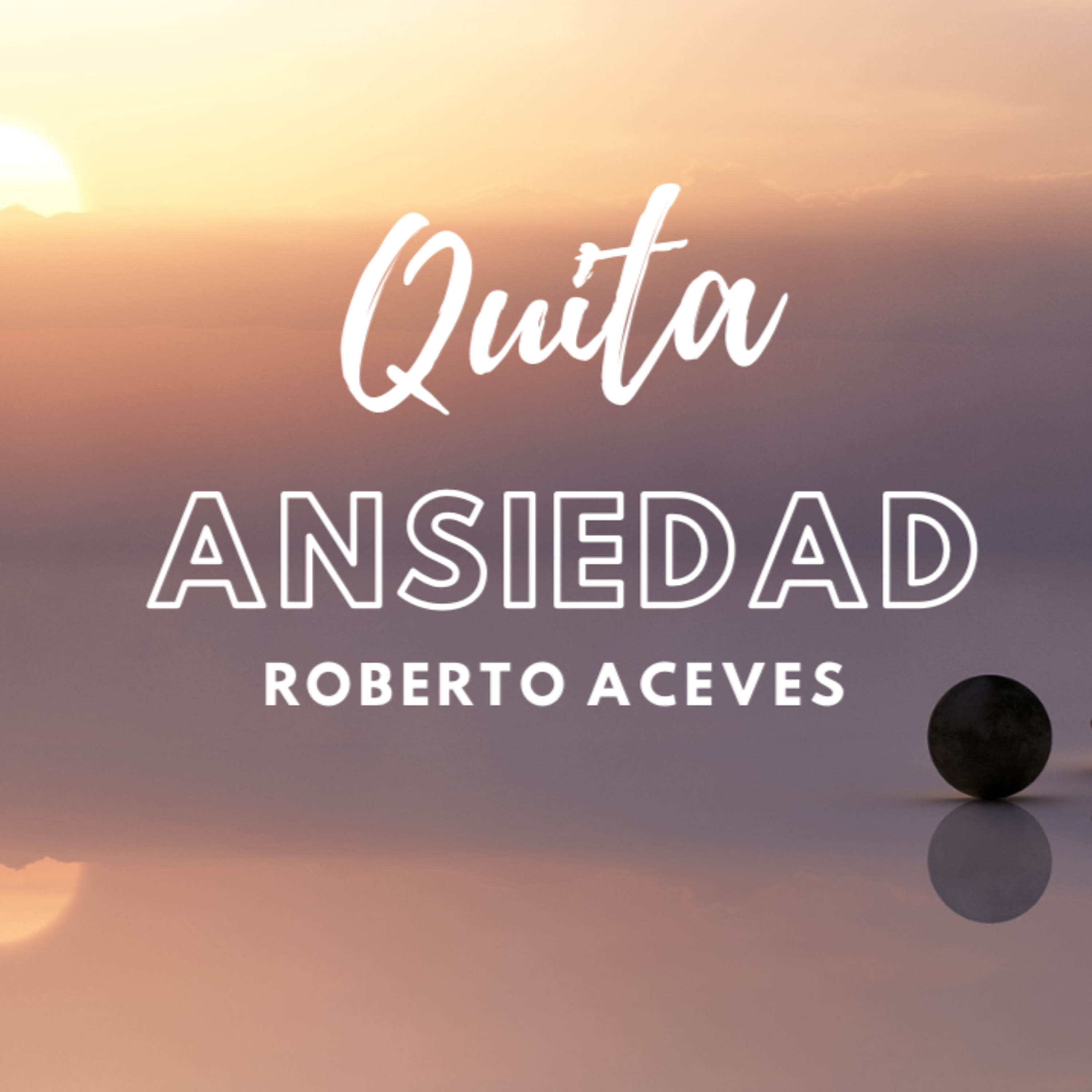 Medita con Roberto Aceves