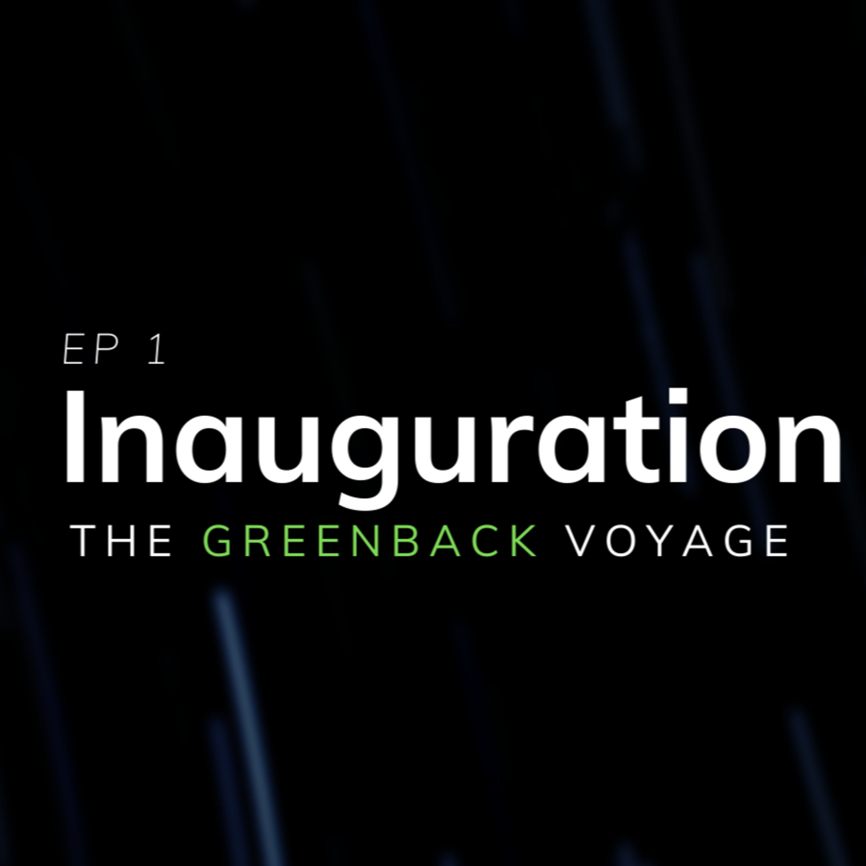 EP 1: Inauguration episode artwork