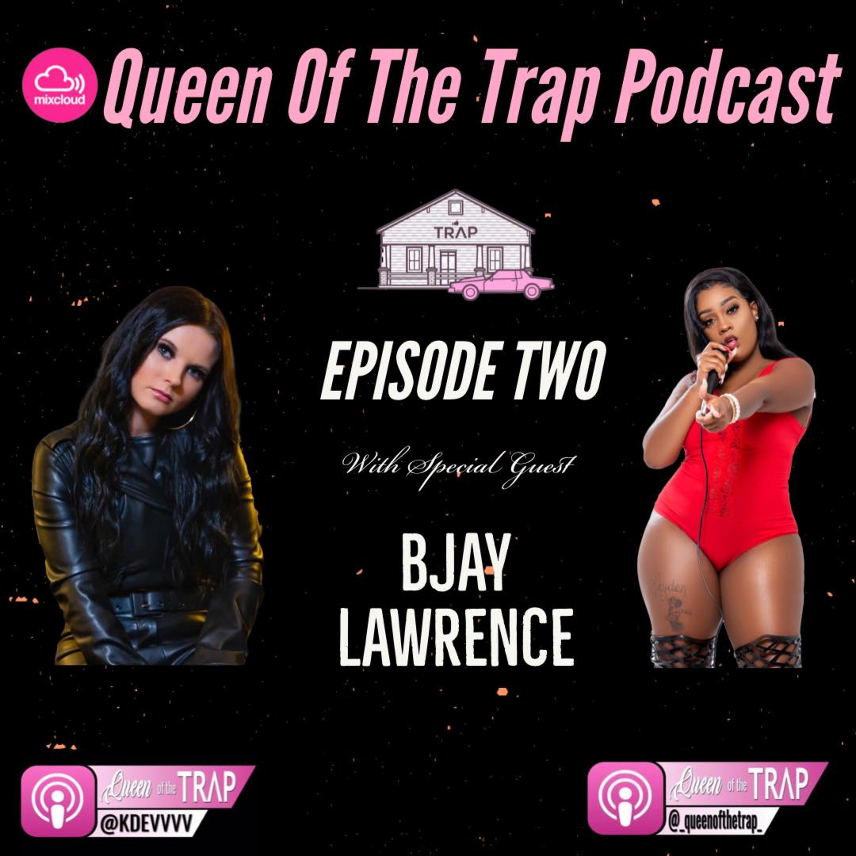 Queen Of The Trap Podcast