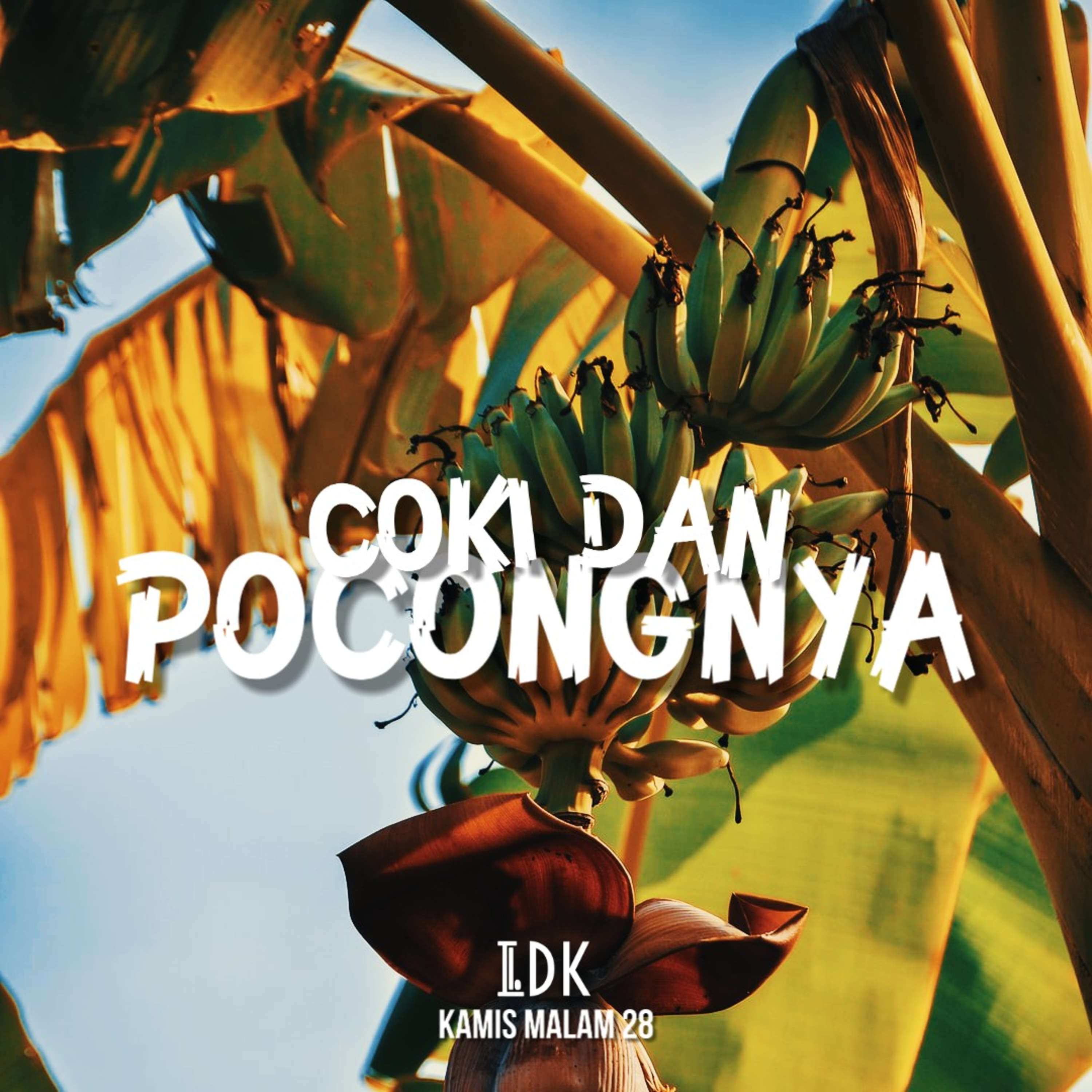 LDK KAMIS MALAM 28 - COKI DAN POCONGNYA