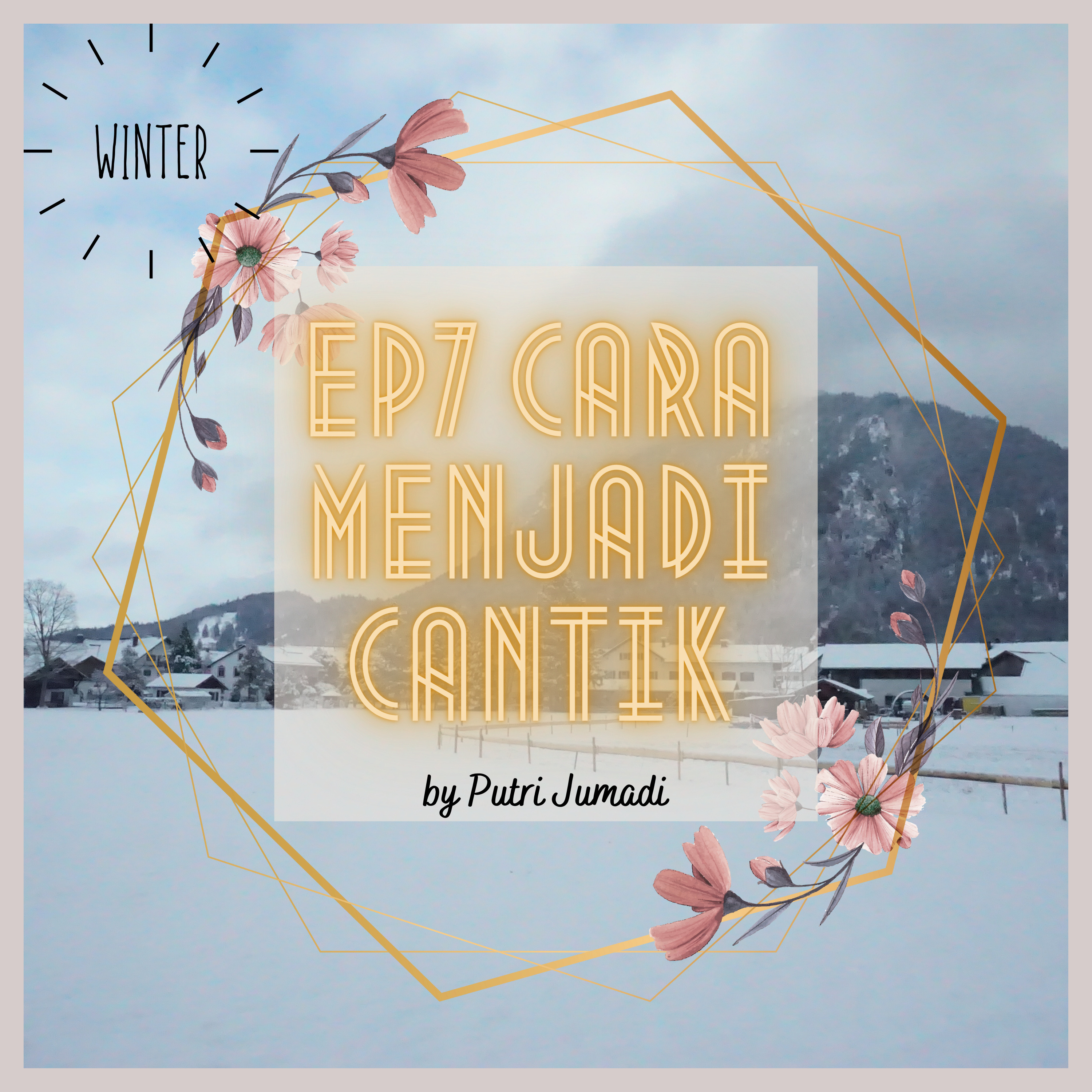 Ep7 Cara Menjadi Cantik episode artwork