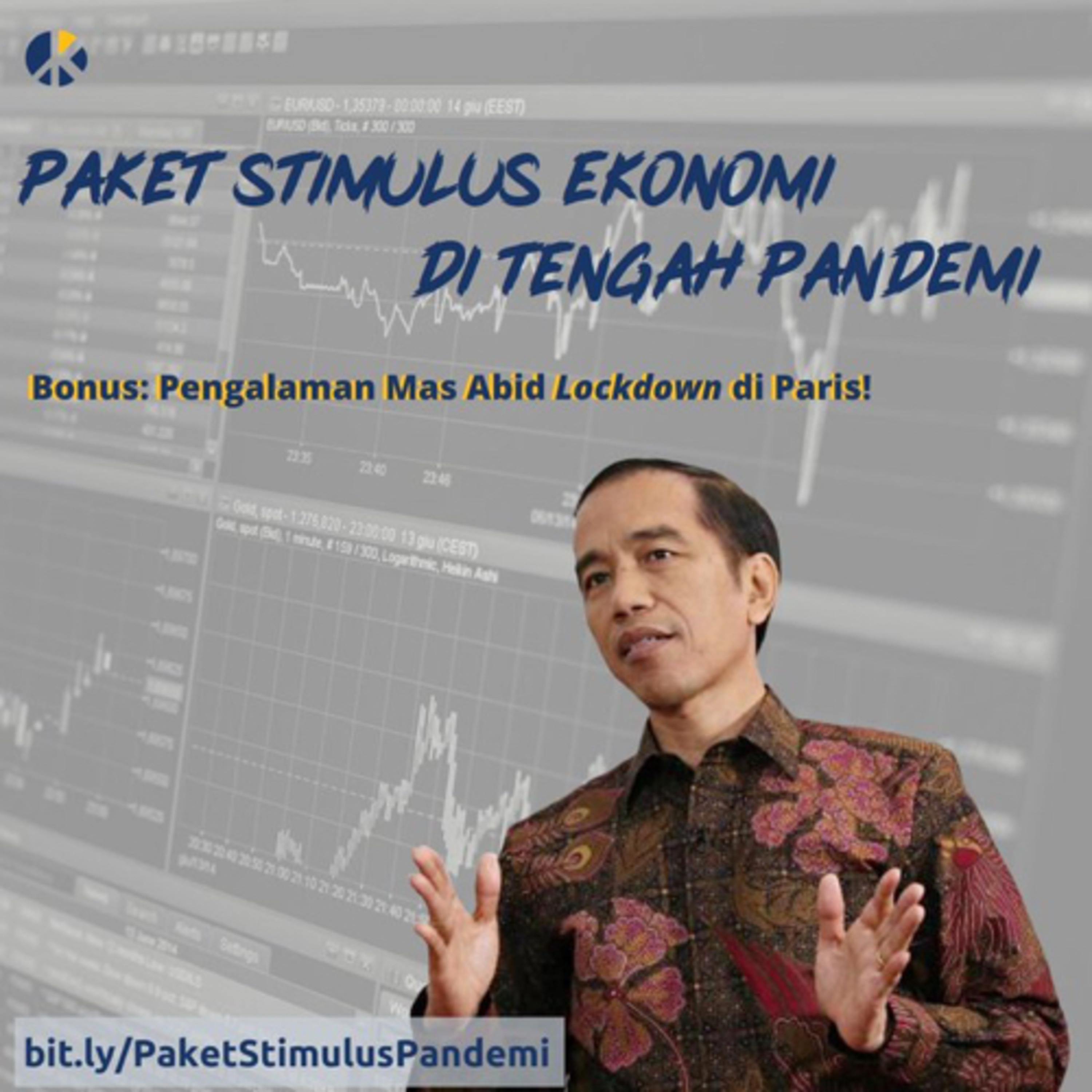 Paket Stimulus Ekonomi di Tengah Pandemi + (Bonus: Pengalaman Mas Abid Lockdown di Paris!) episode artwork
