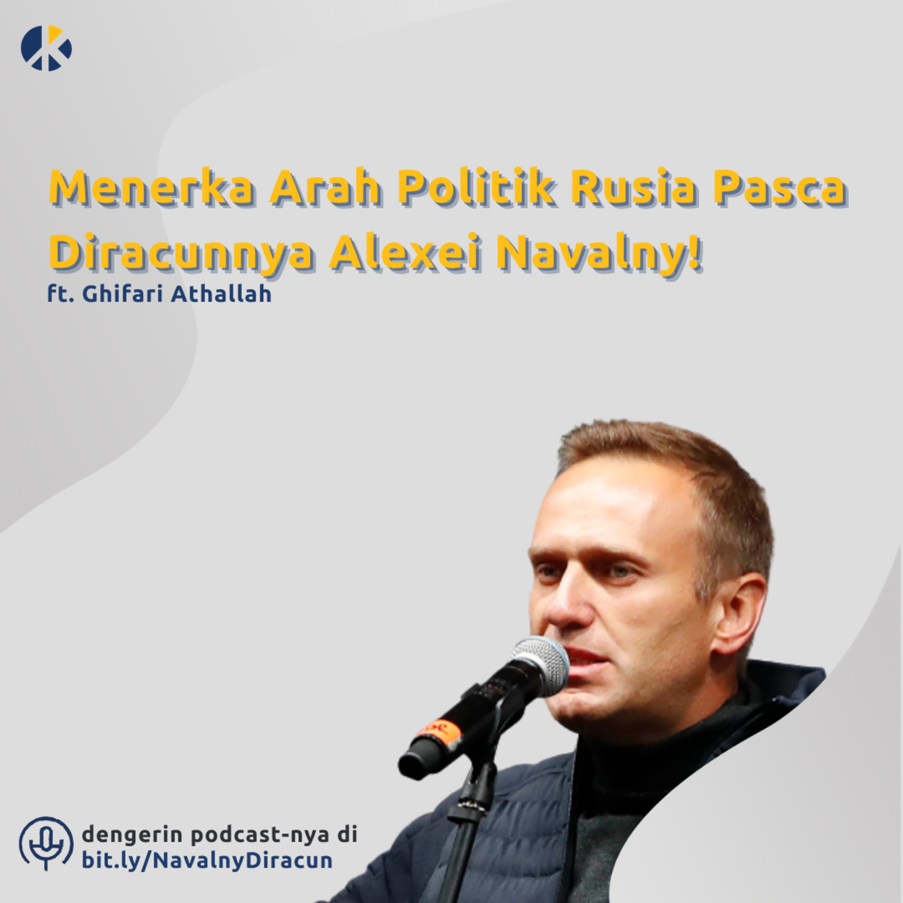 Menerka Arah Politik Rusia Pasca Diracunnya Alexei Navalny! ft. Ghifari Athallah episode artwork