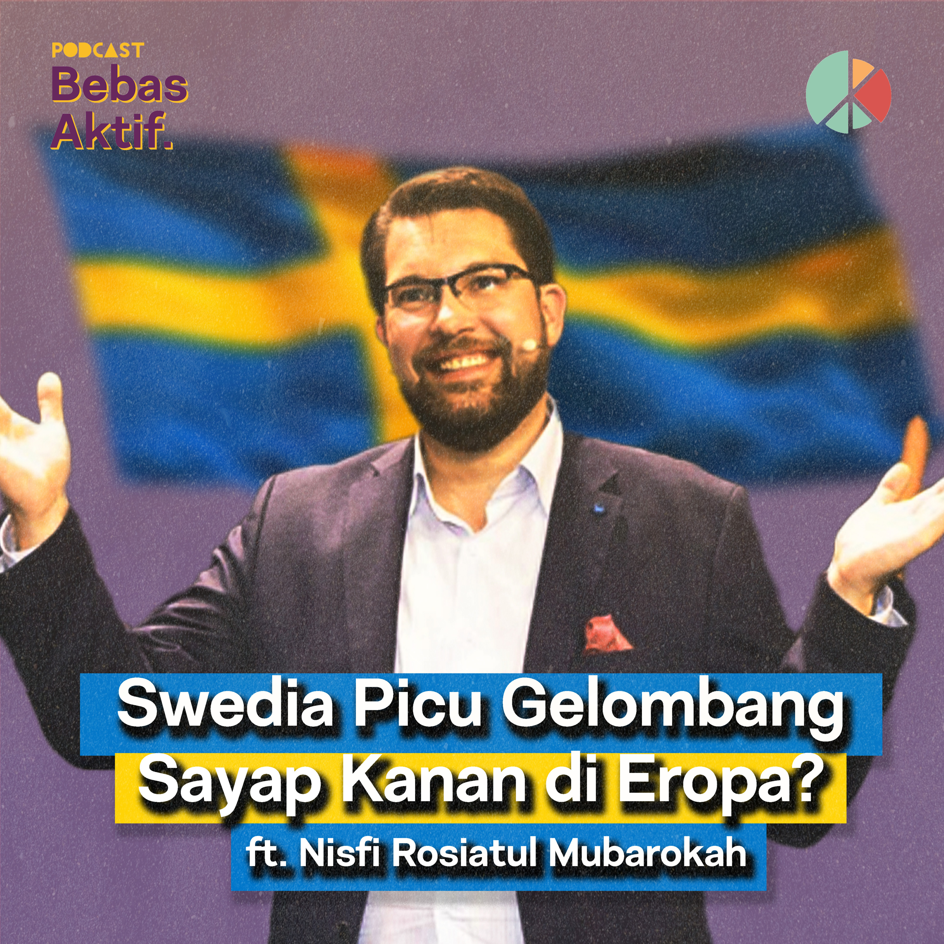 Swedia Picu Gelombang Sayap Kanan di Eropa? ft. Nisfi Roisatul Mubarokah episode artwork