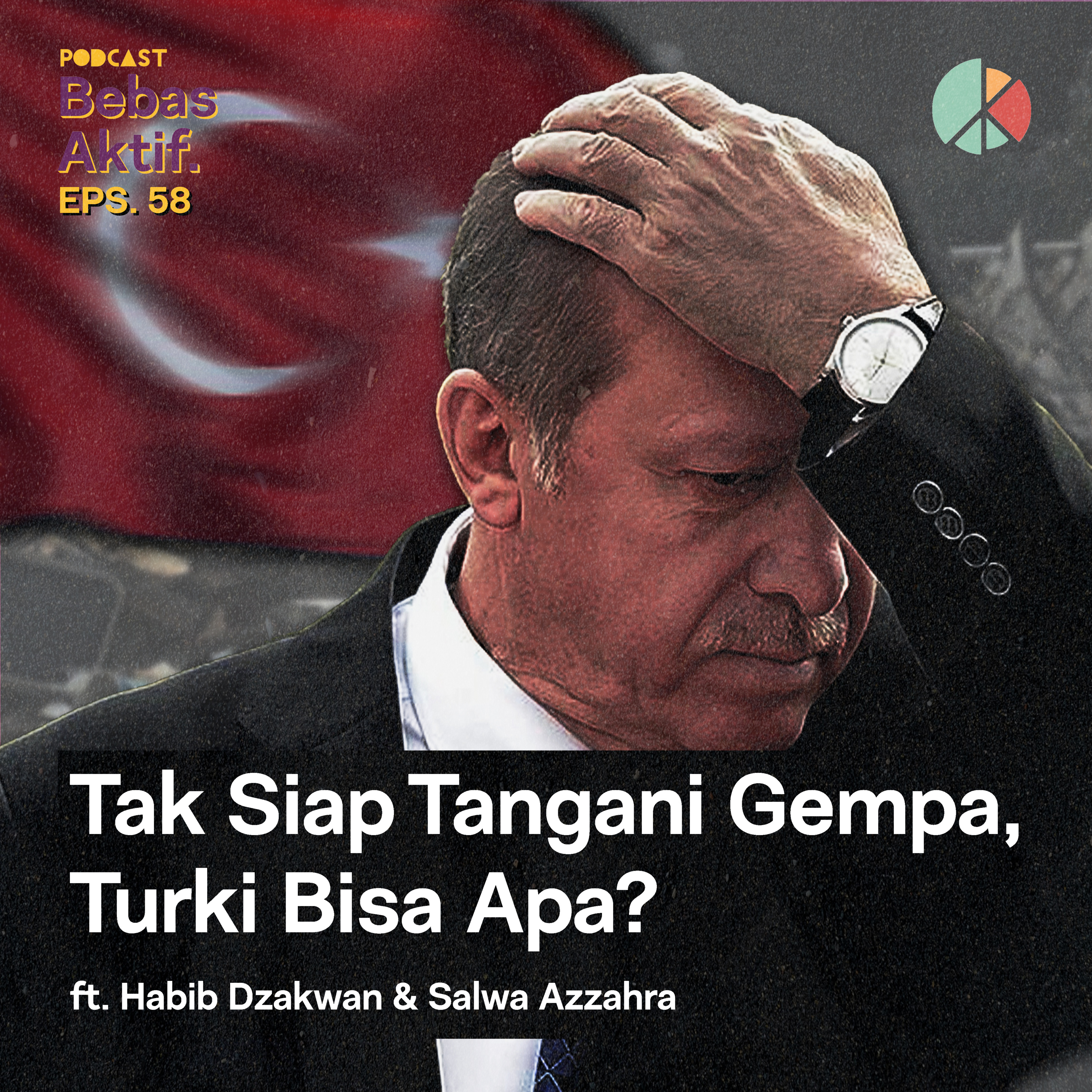 Tak Siap Tangani Gempa, Turki Bisa Apa? ft. Habib Dzakwan & Salwa Azzahra episode artwork