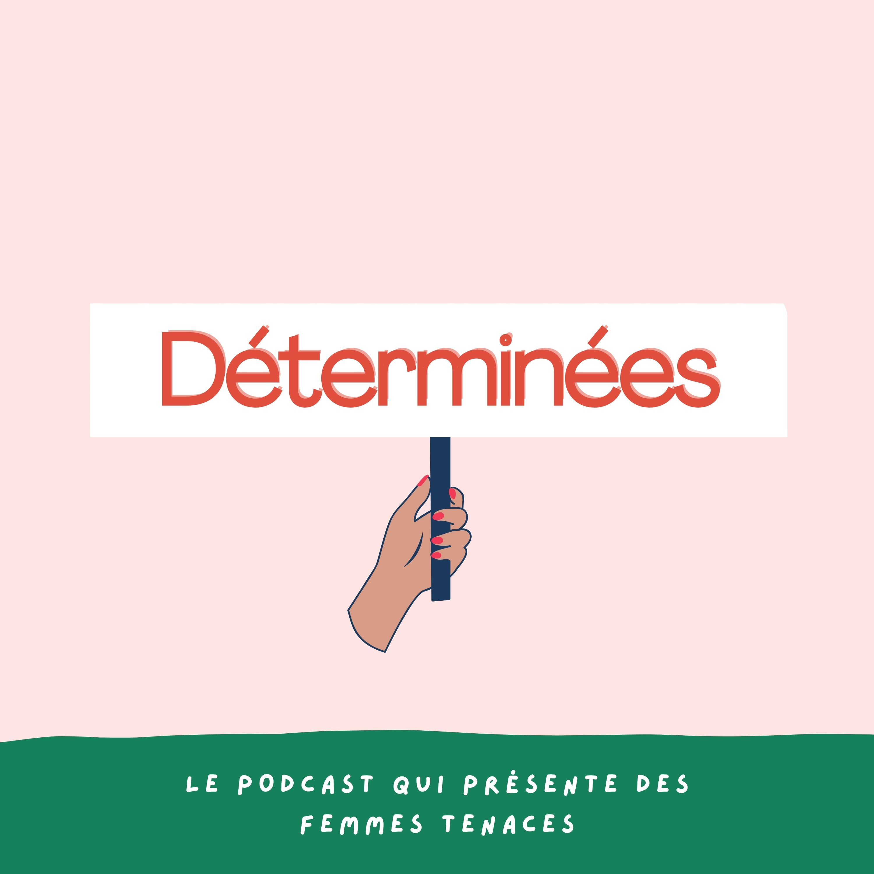 Déterminées
