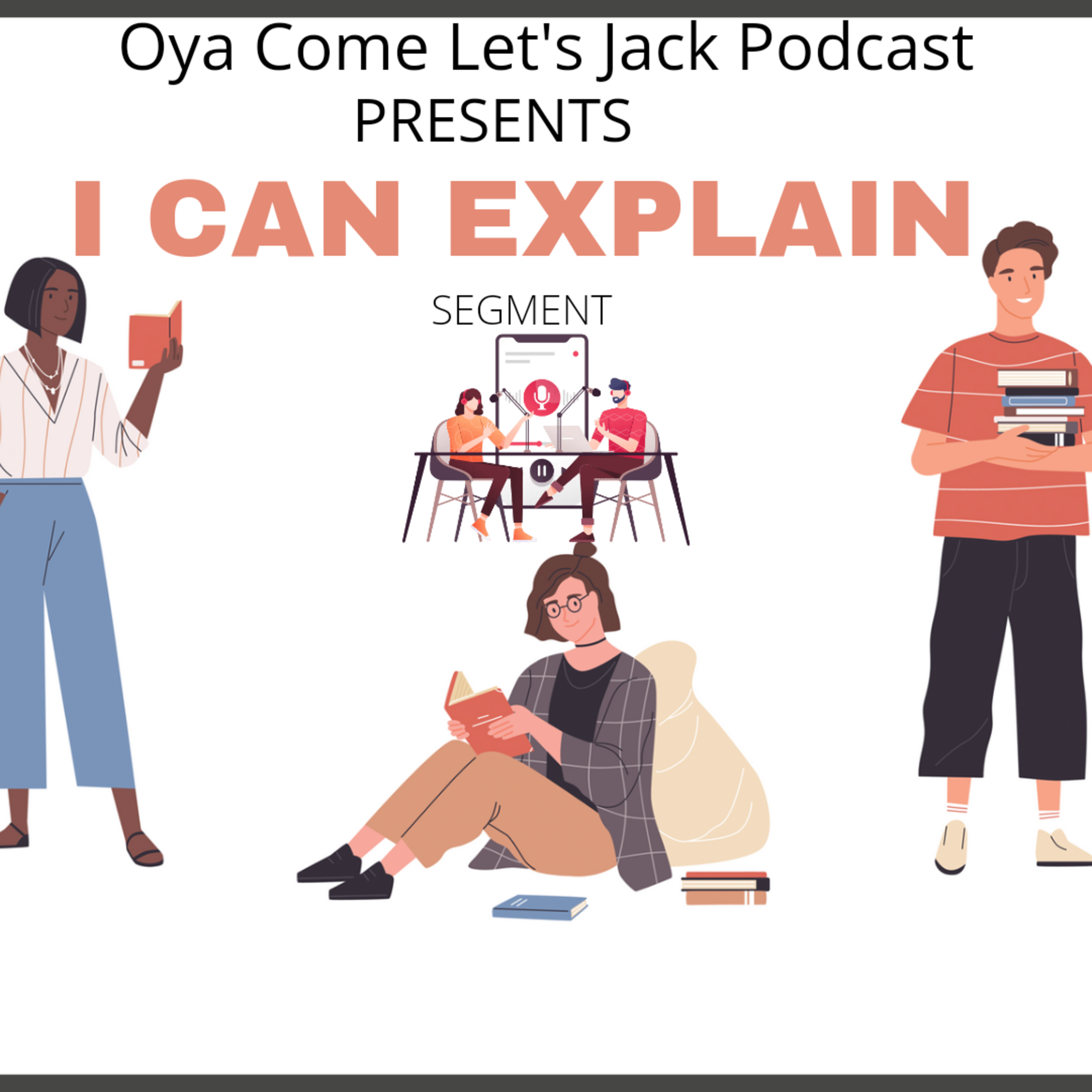 I CAN EXPLAIN SEGMENT episode artwork