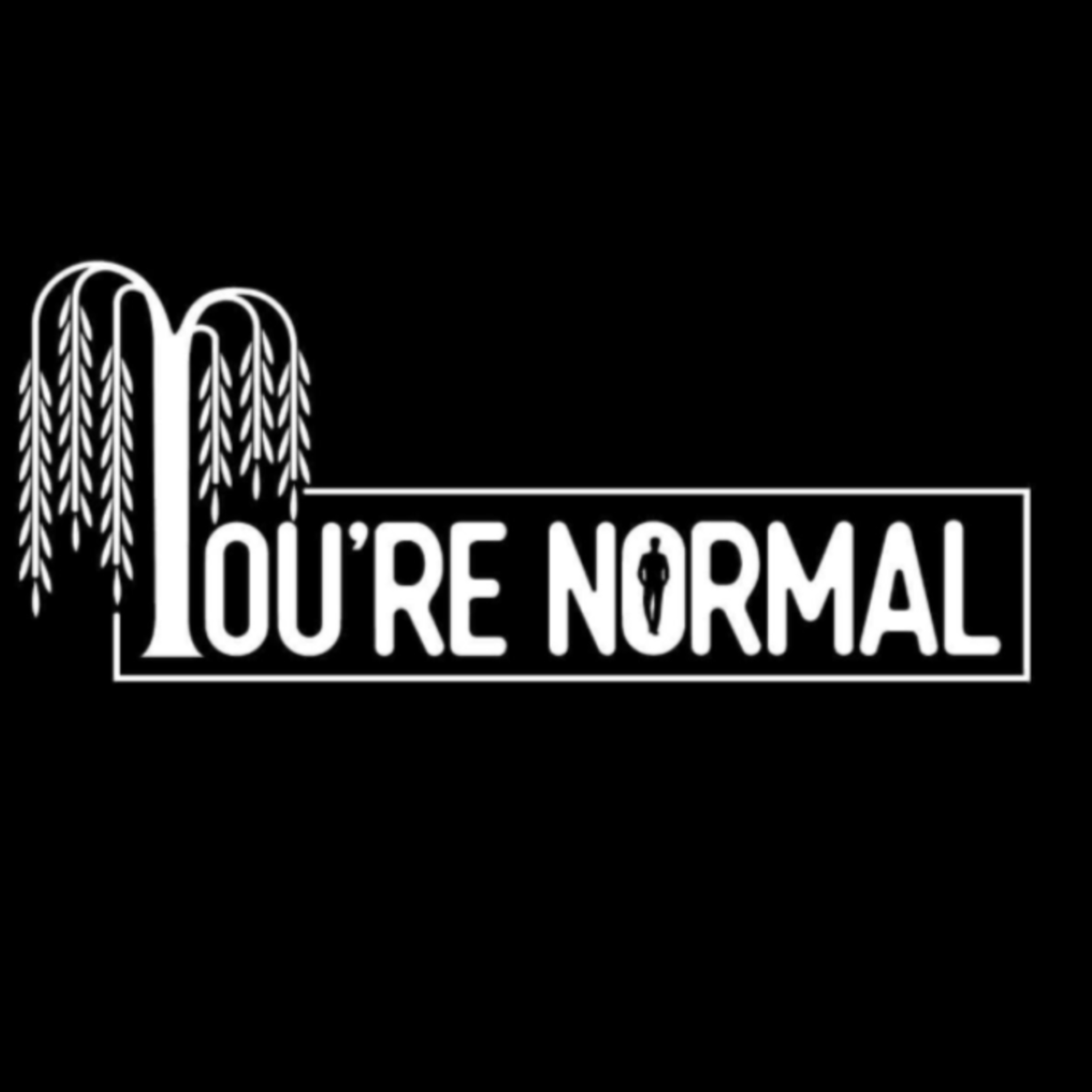You\'re Normal