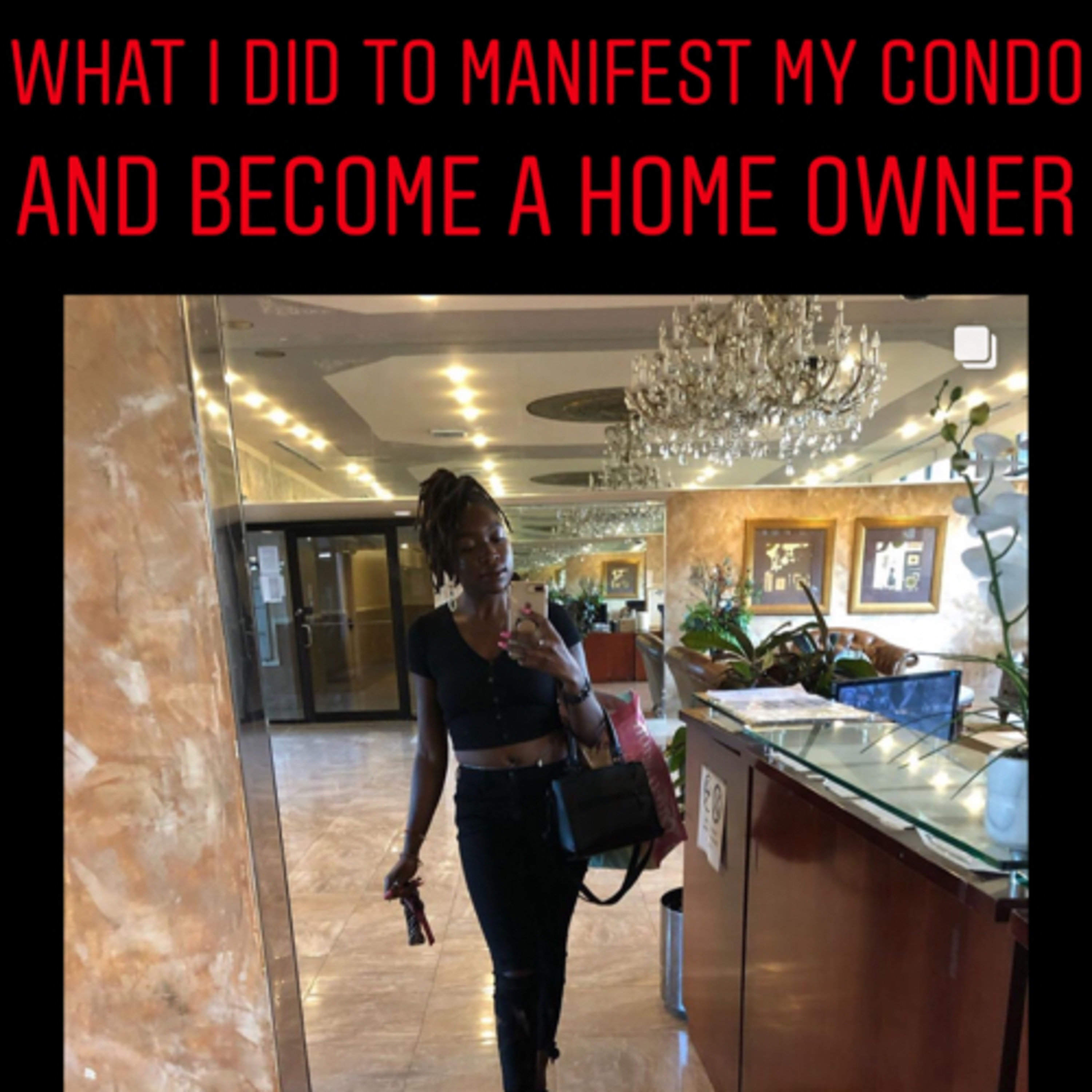 Episode 20: How I Manifested My Condo