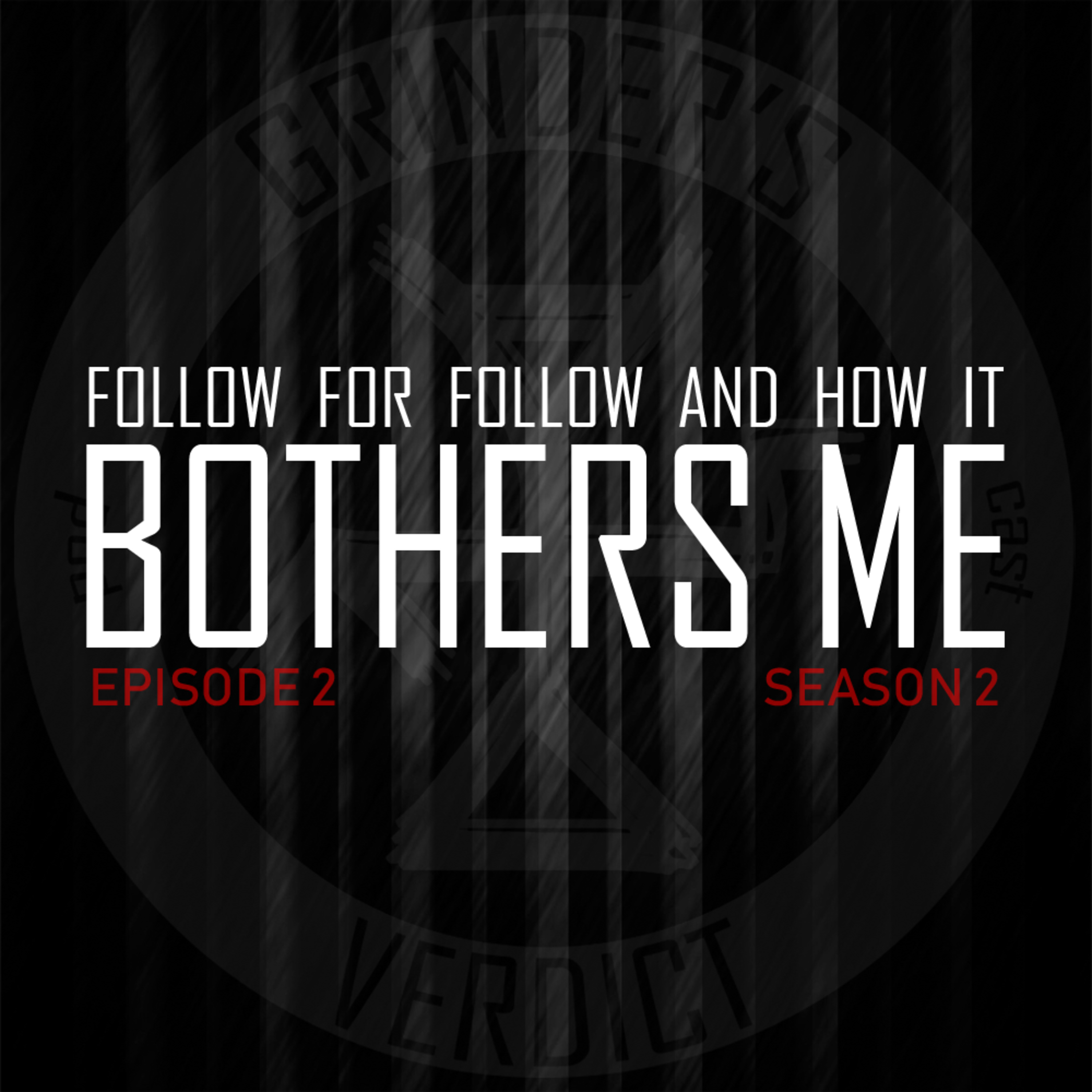 S2E02 - Follow for Follow And How This Practice Bothers Me episode artwork