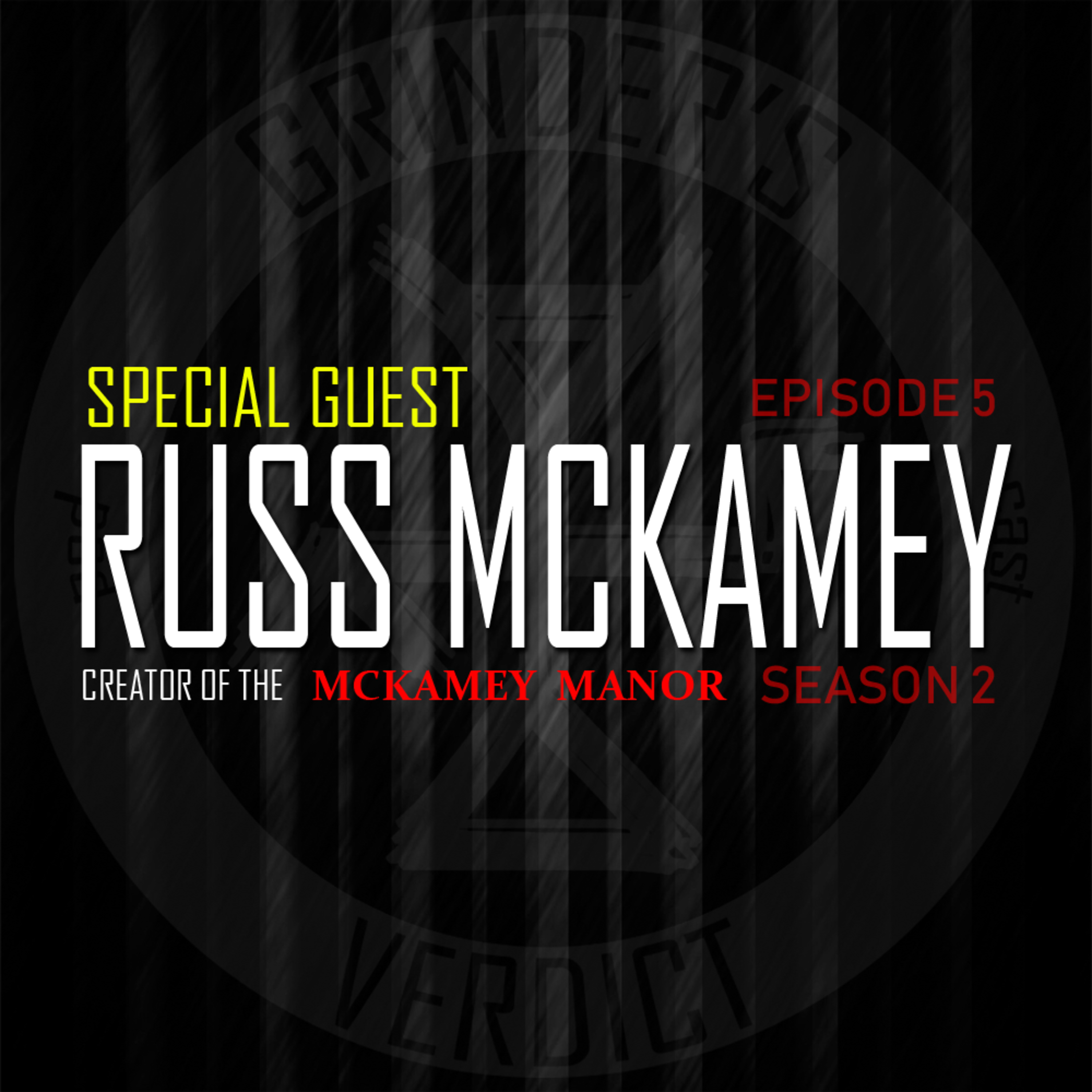 S2E05 - The McKamey Manor with Russ McKamey episode artwork