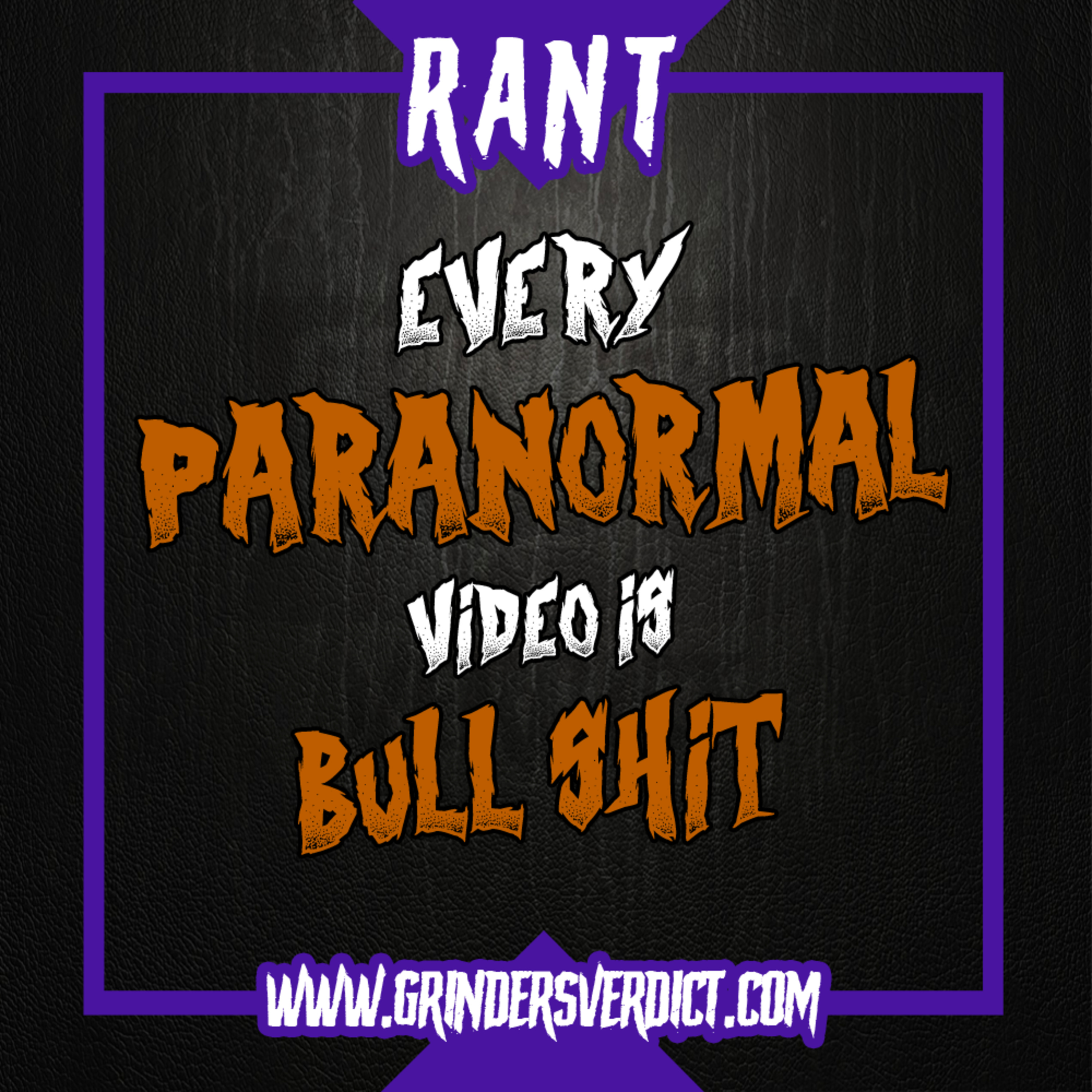 Every Paranormal Video is Bullsh*t! episode artwork
