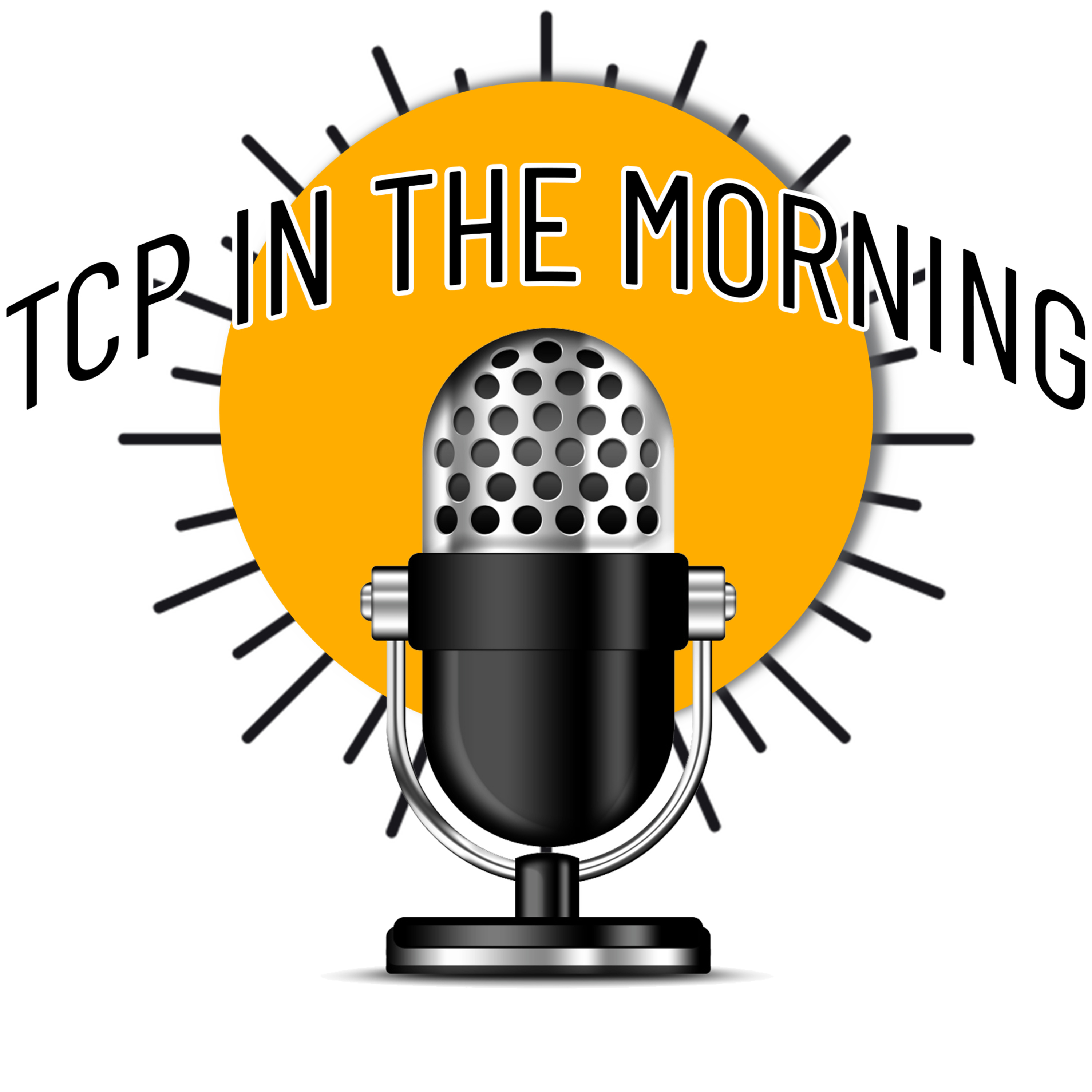 TCP In The Morning 8/4/2021 episode artwork