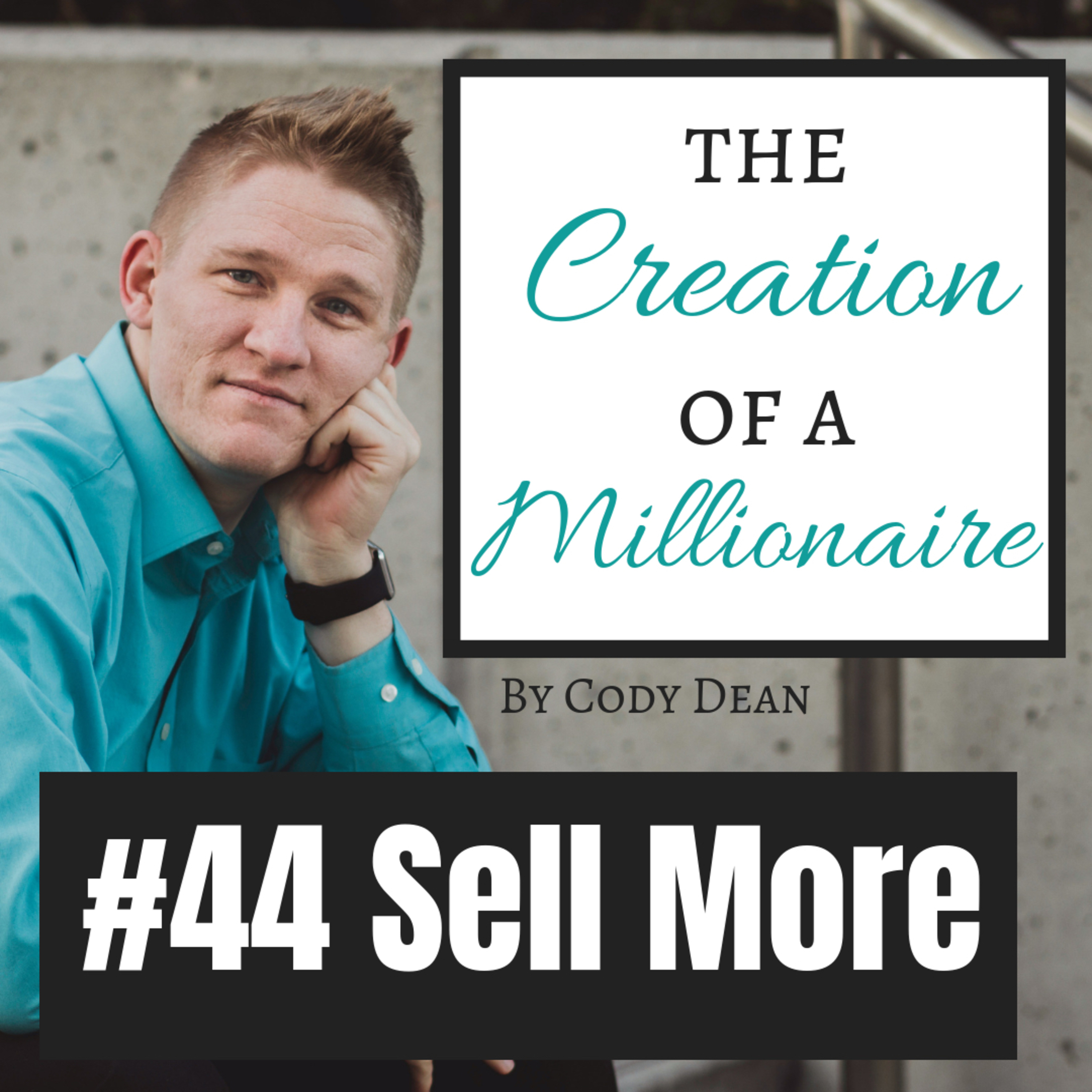 TCOAM 044: Build Your Awareness To Sell More episode artwork