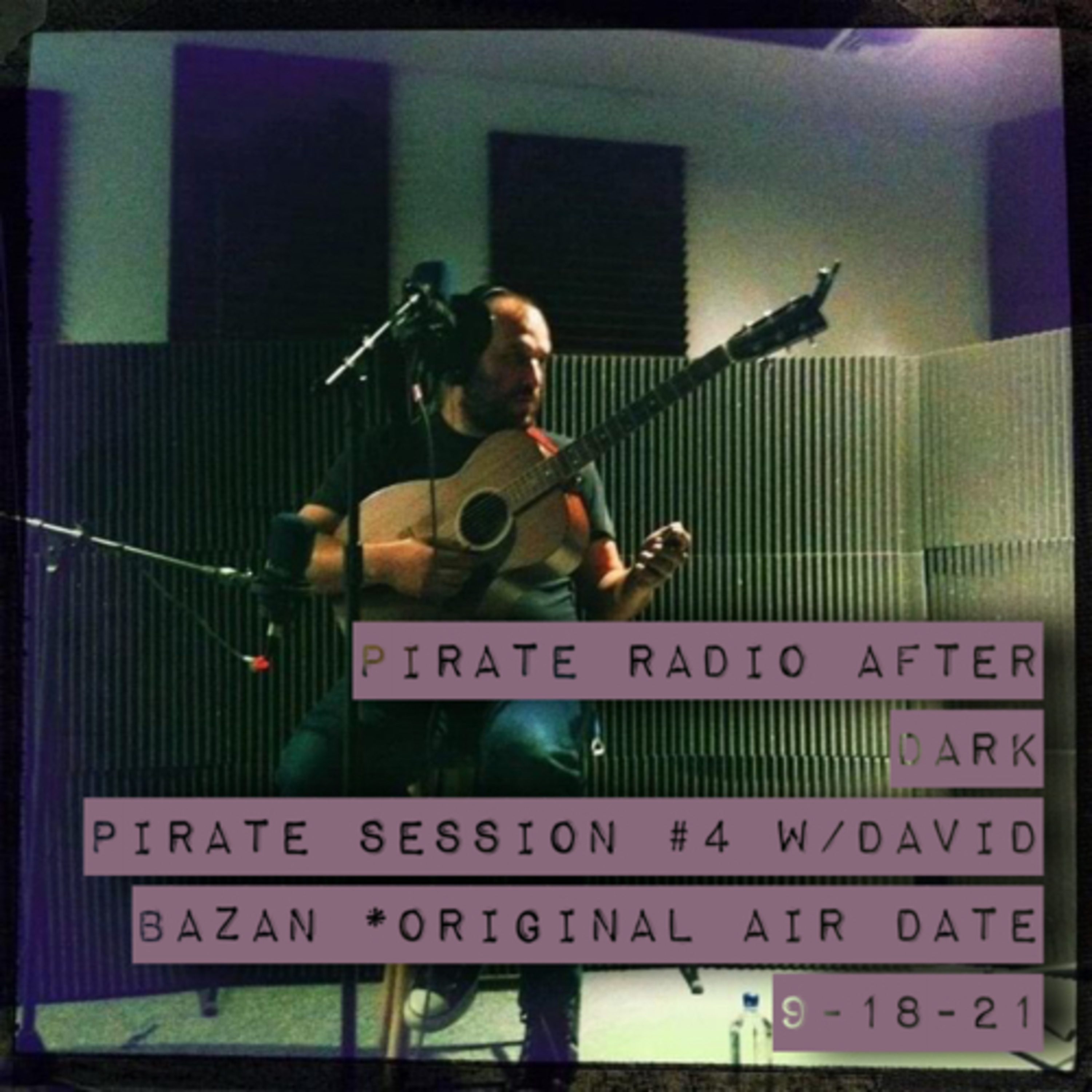 Ep. 29 w/David Bazan of Pedro The Lion (Pirate Session #4) *original airdate 9-18-11 episode artwork