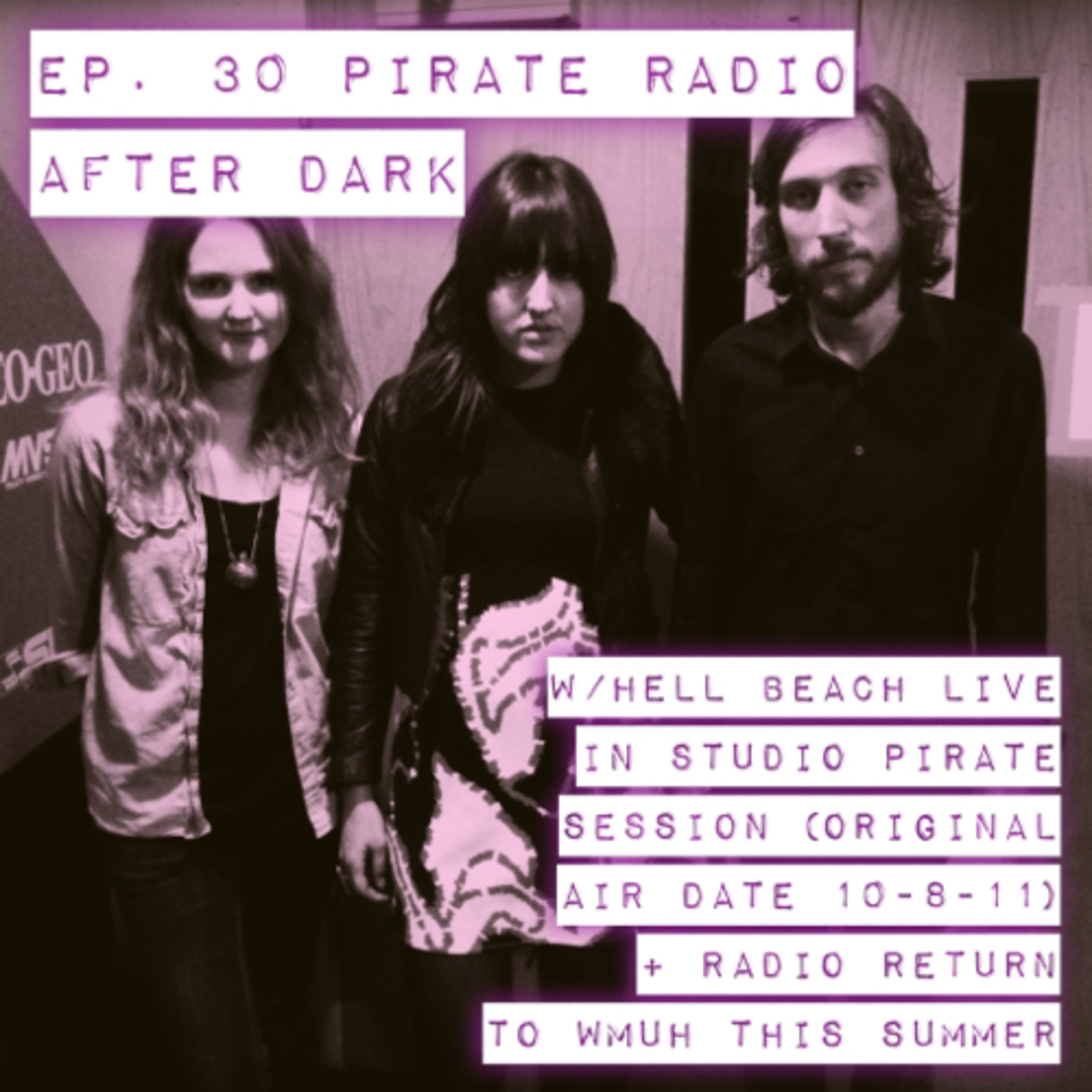 Ep. 30 w/Hell Beach (live in studio Pirate Session #5 original air date 10.8.11) + WMUH Radio Update episode artwork