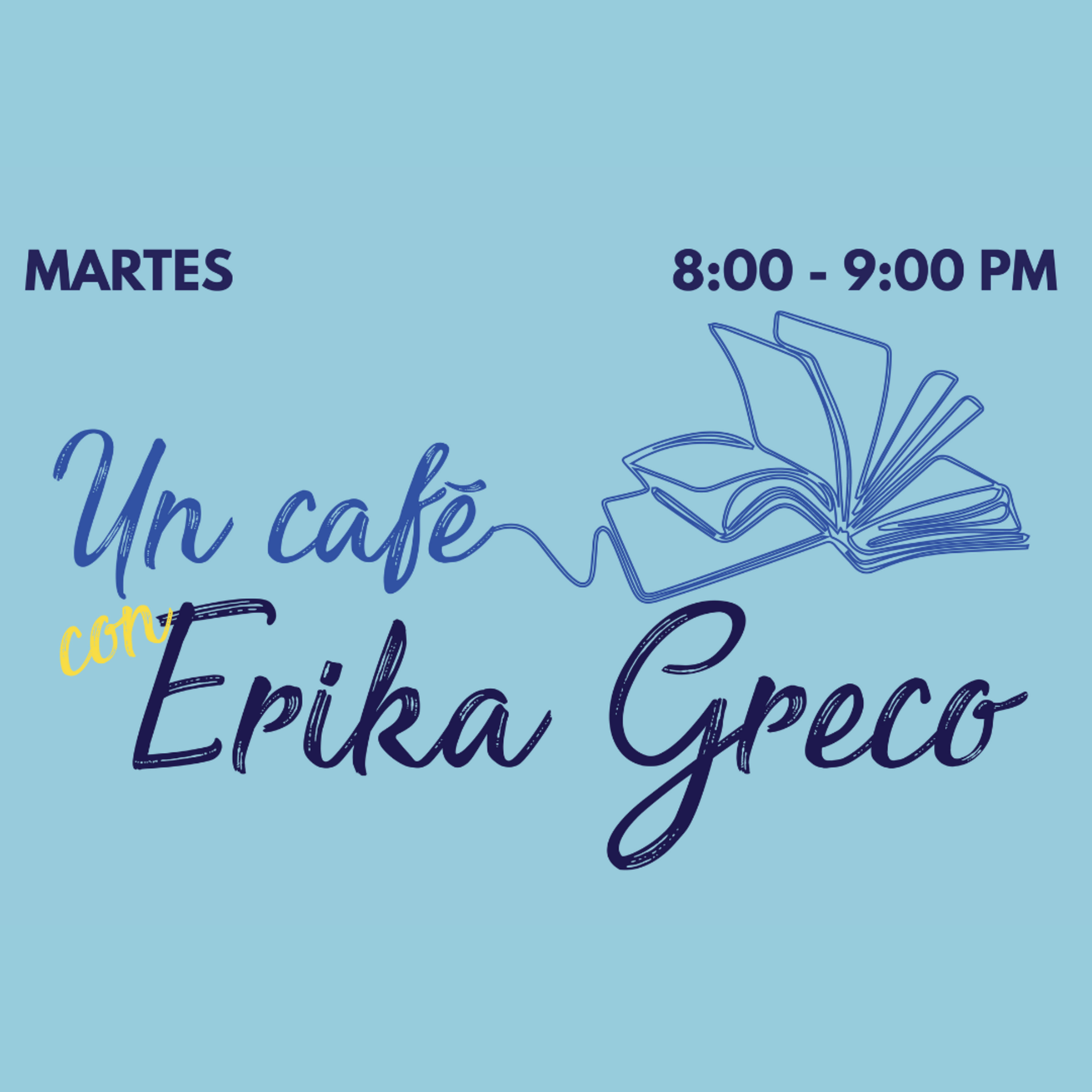 #UnCaféCon Erika Greco 19/ENE/2021 episode artwork
