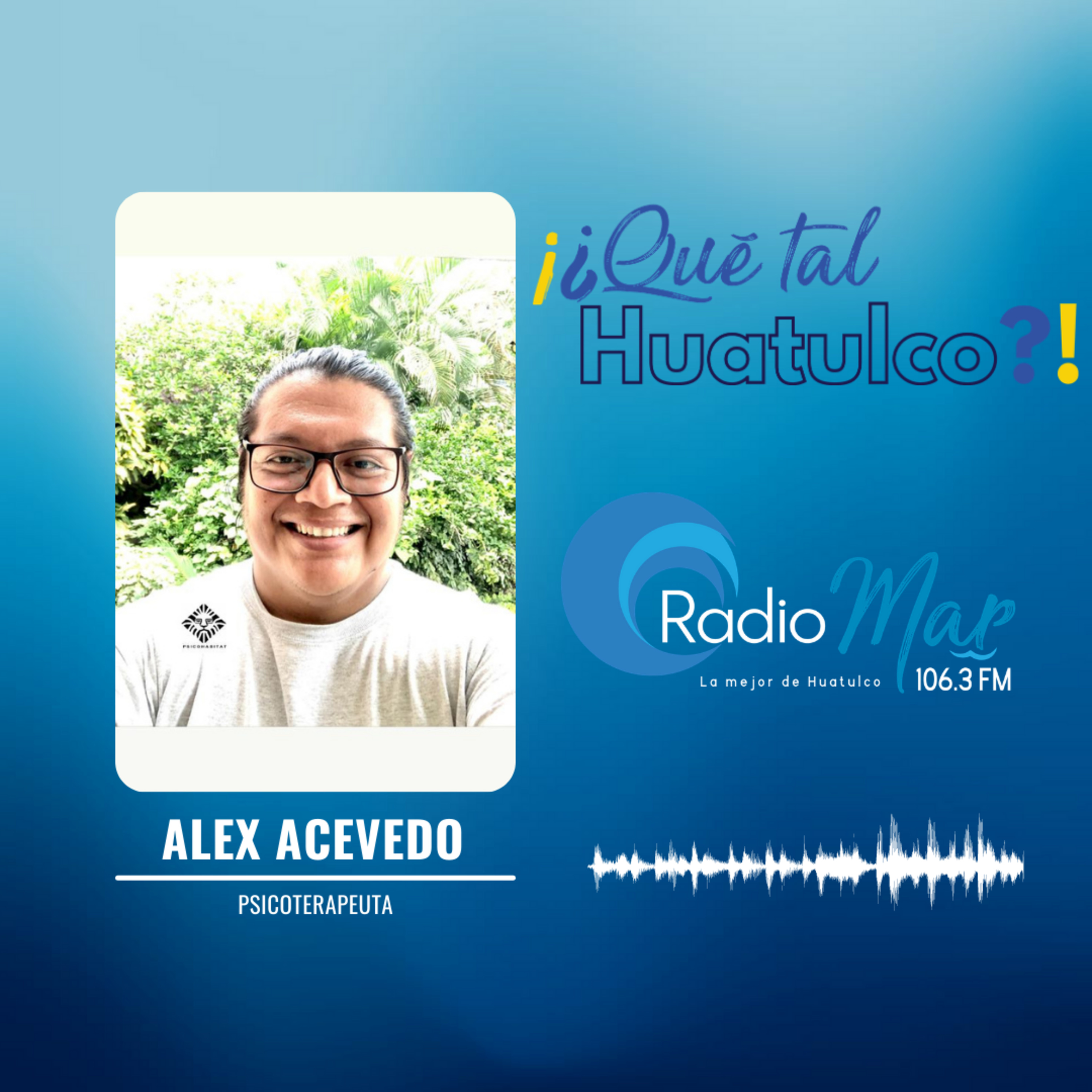 #QuéTalHuatulco 10FEB2021 episode artwork