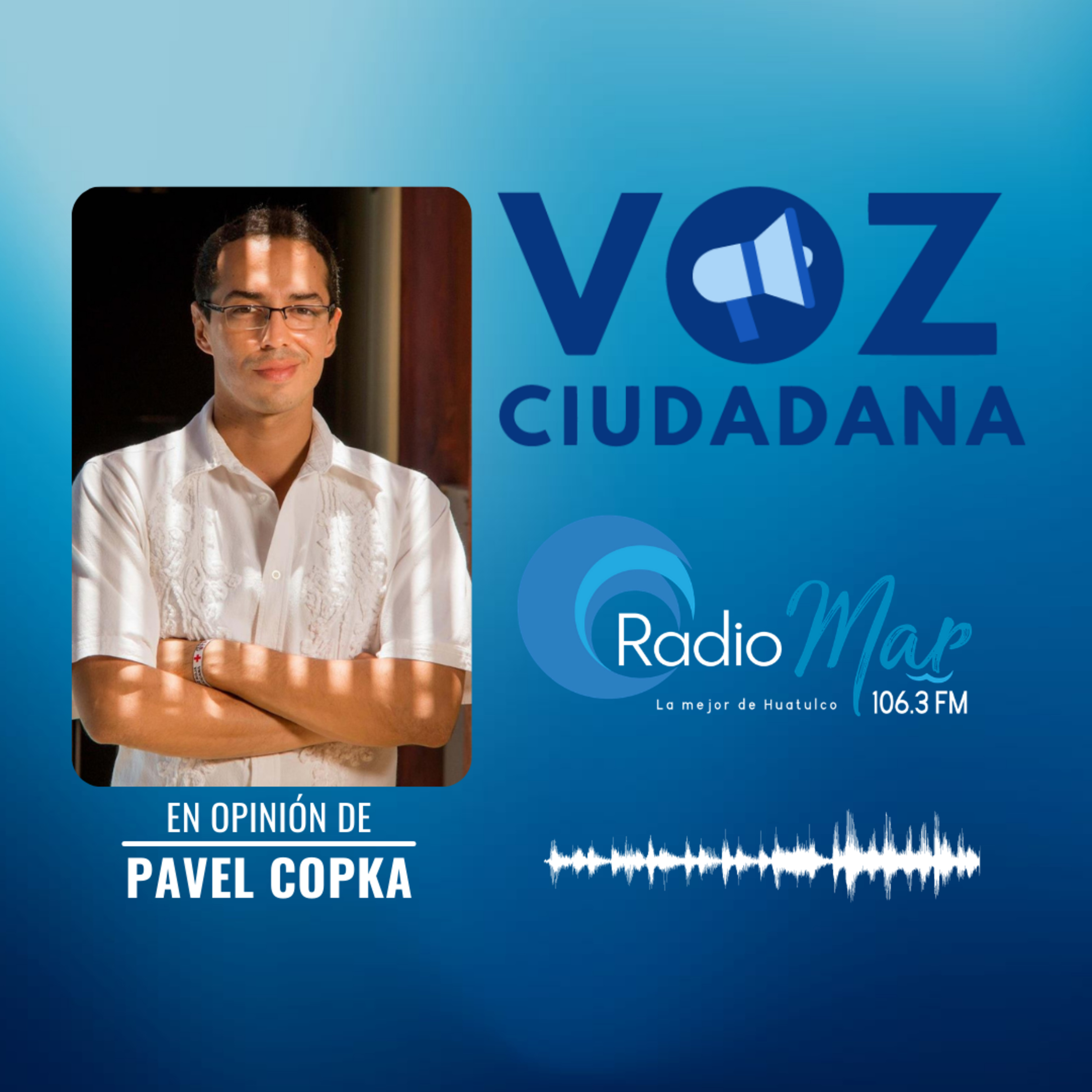 #EnOpiniónDe Pavel Copka en #VozCiudadana episode artwork