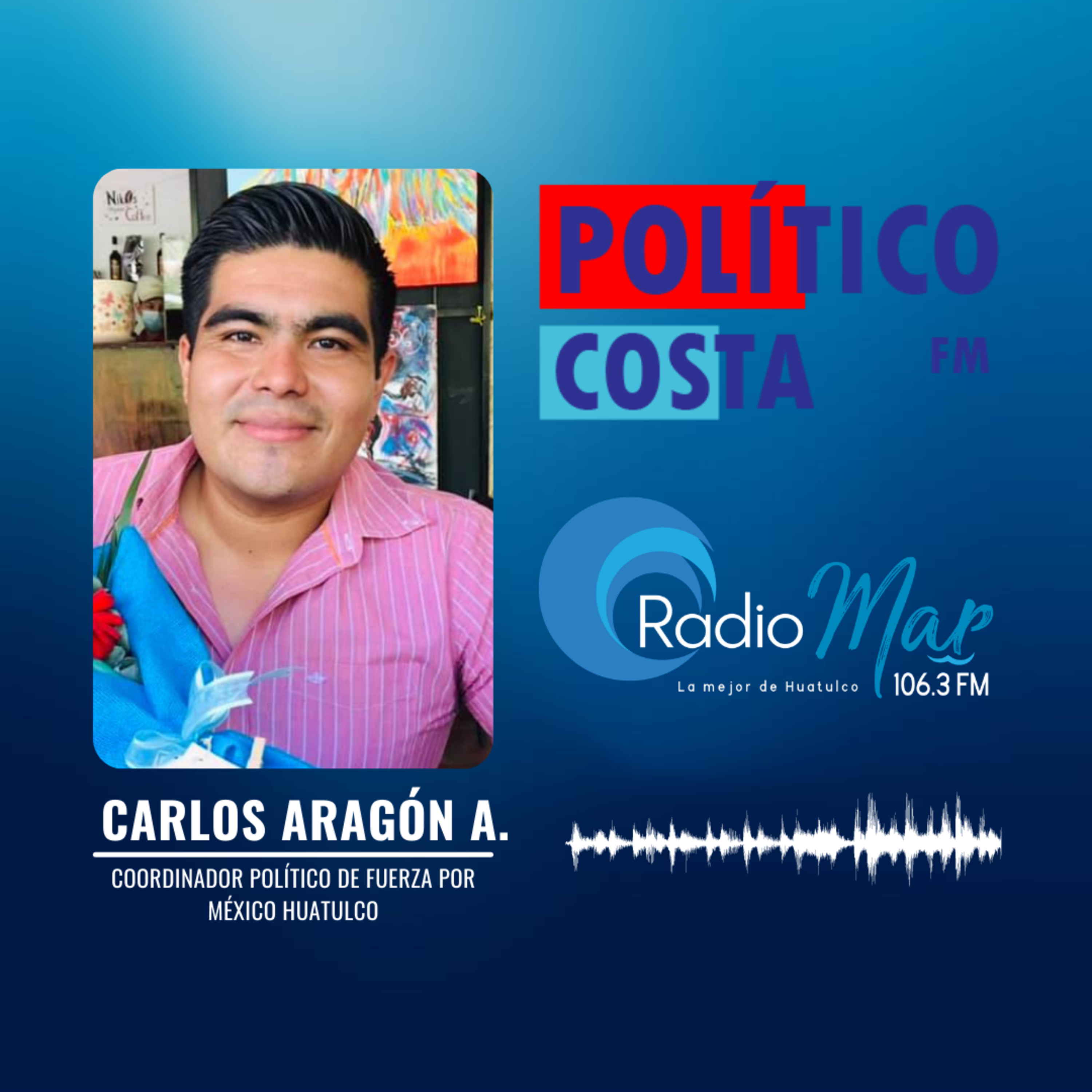#PolícoFMCosta con Carlos Aragón Alcántara 27FEB2021 episode artwork