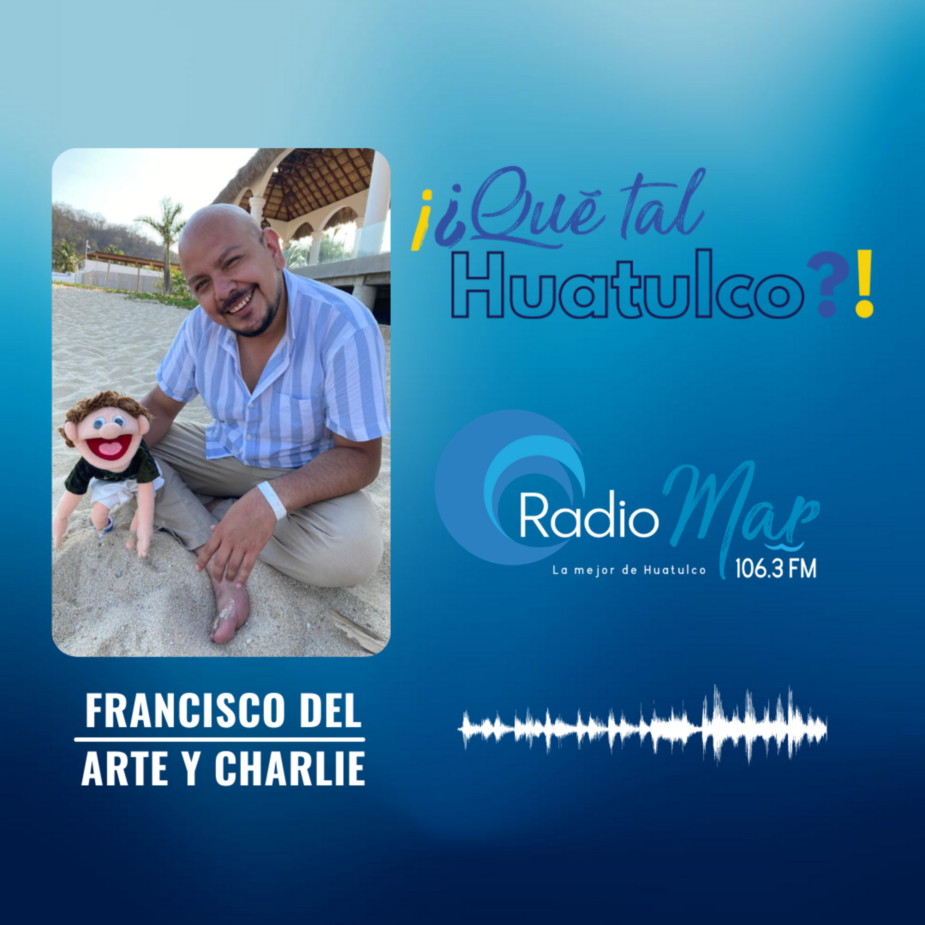 #QuéTalHuatulco 17MAR2021 episode artwork
