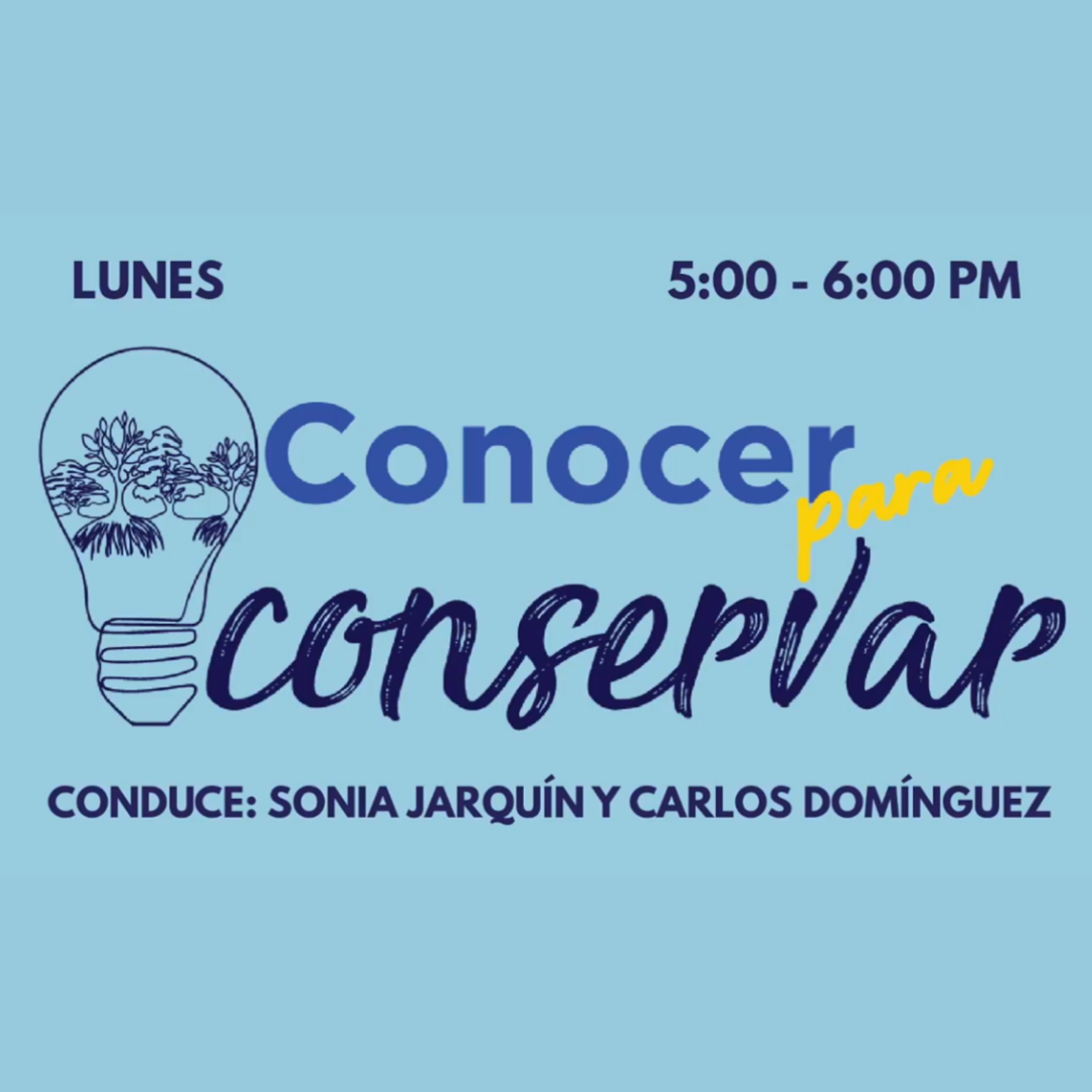 #ConocerParaConservar 03MAY2021 episode artwork