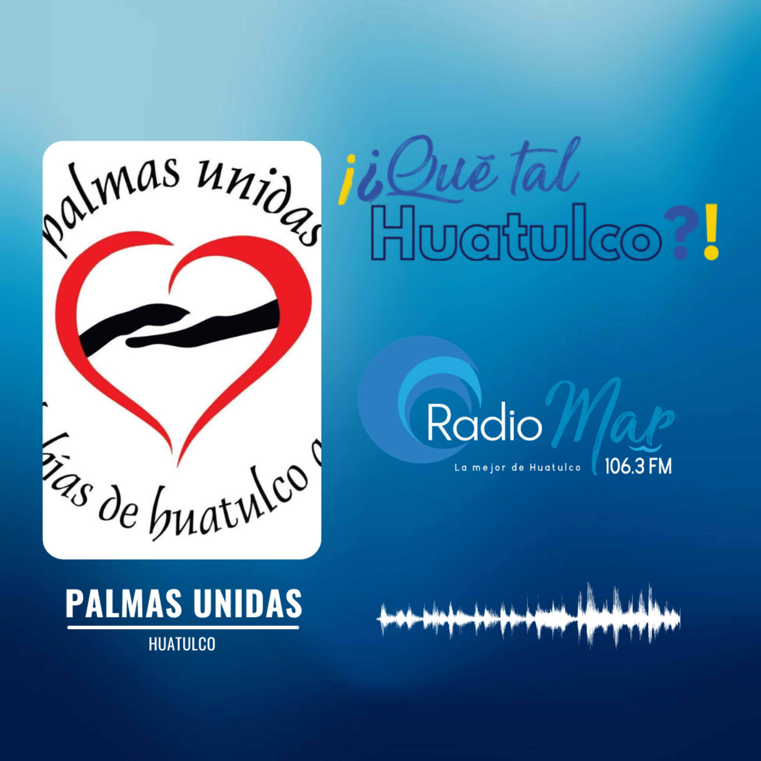 #QuéTalHuatulco 05MAY2021 episode artwork