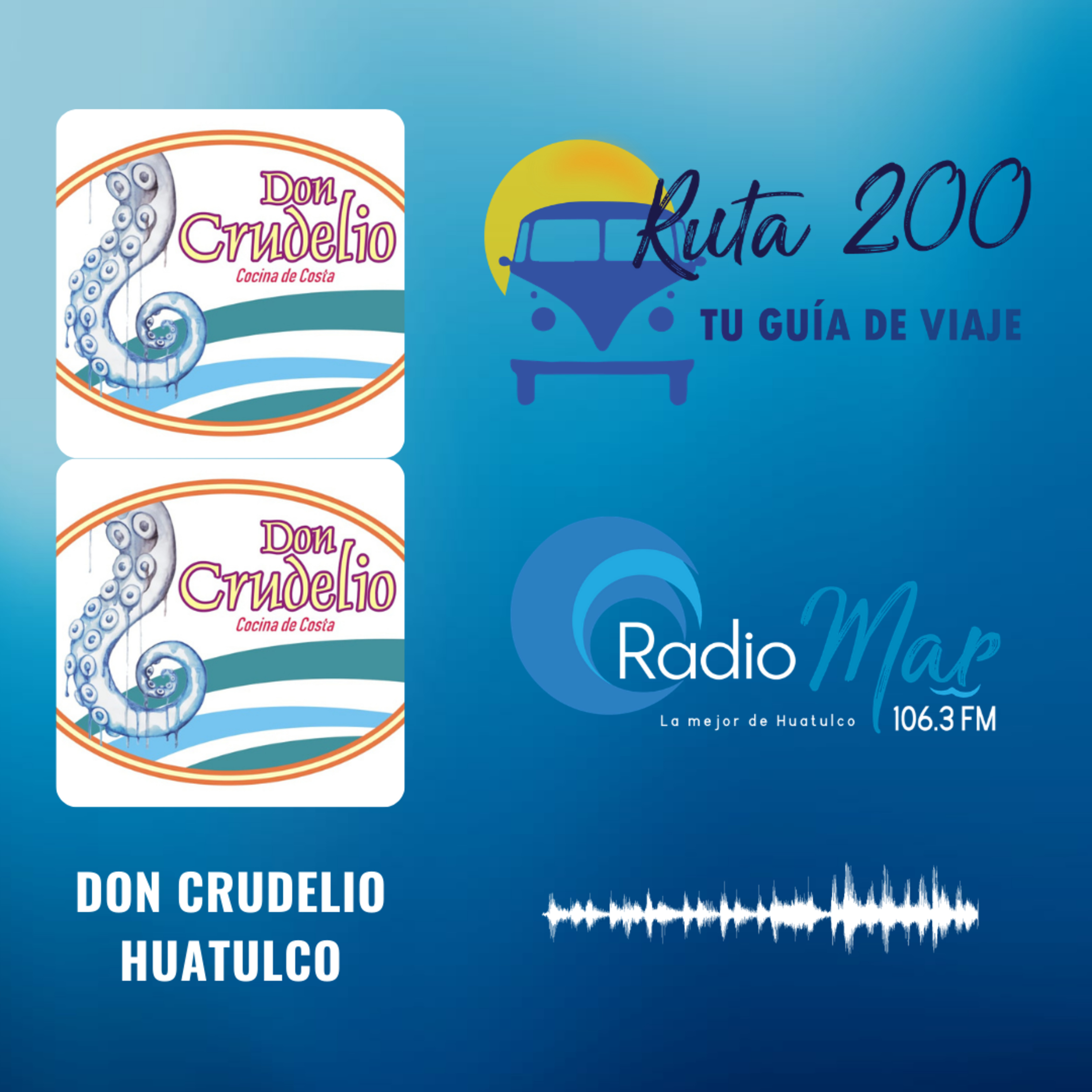 #Ruta200 desde Don Crudelio Huatulco 08MAY2021 episode artwork