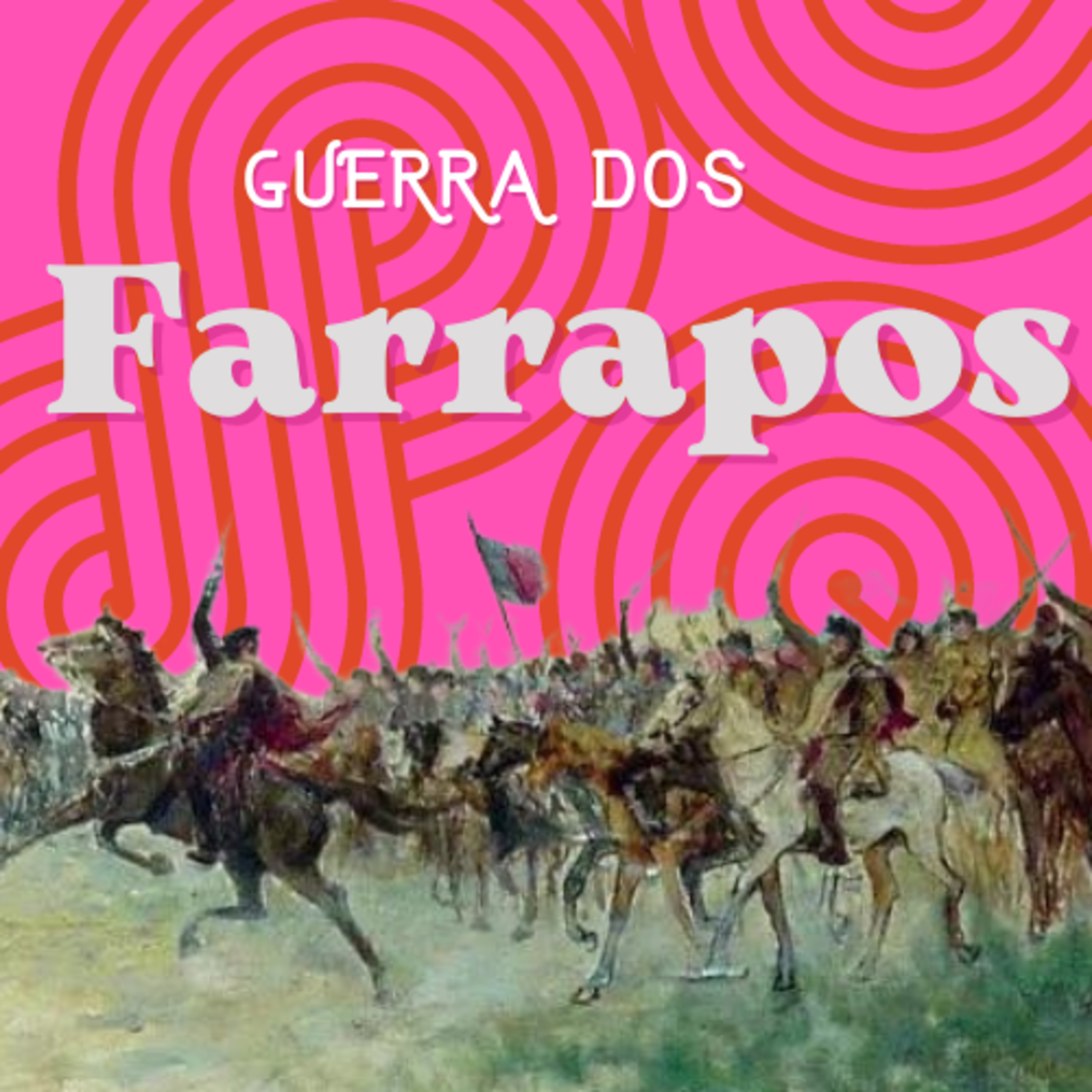 Guerra dos Farrapos  episode artwork