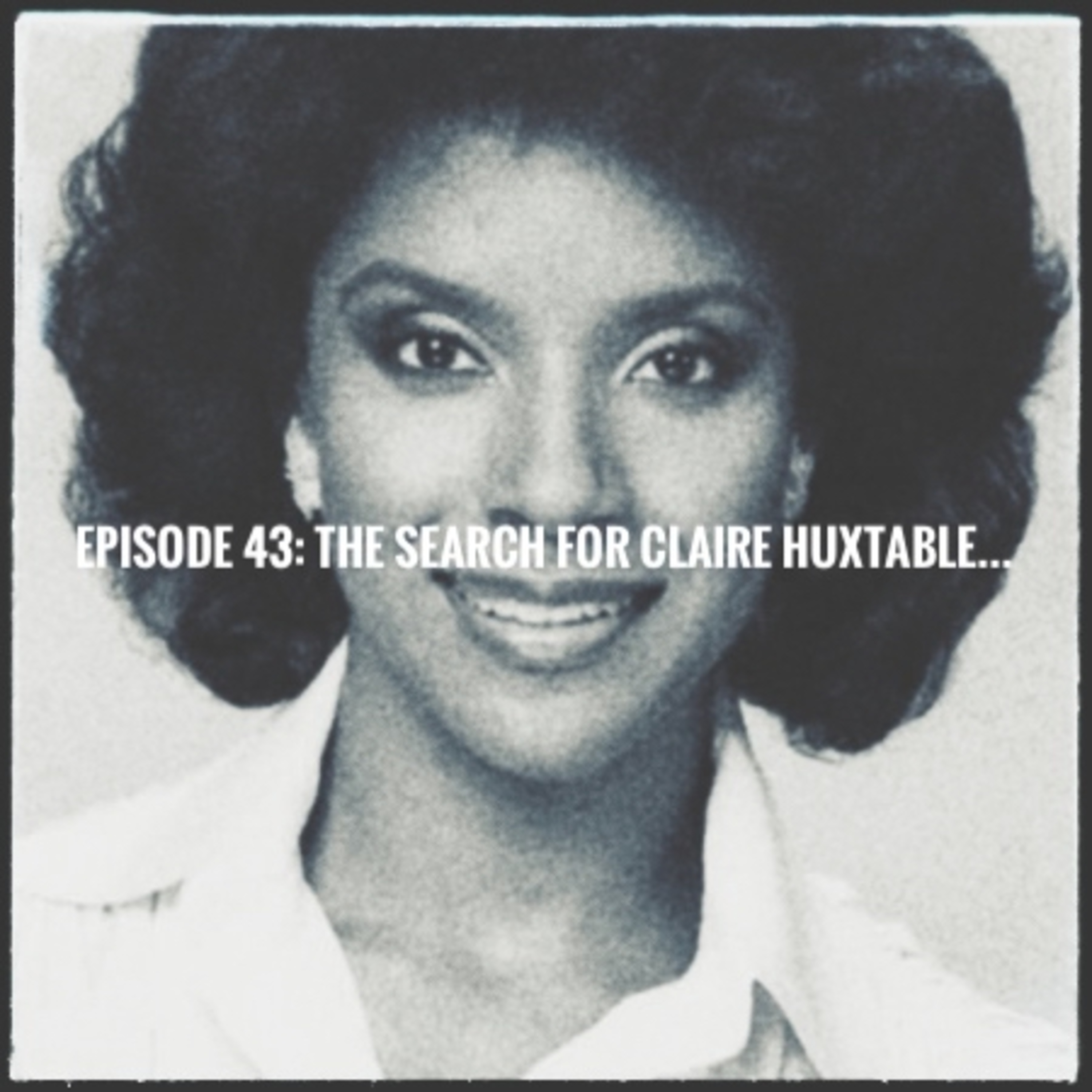 The Search For Claire Huxtable episode artwork