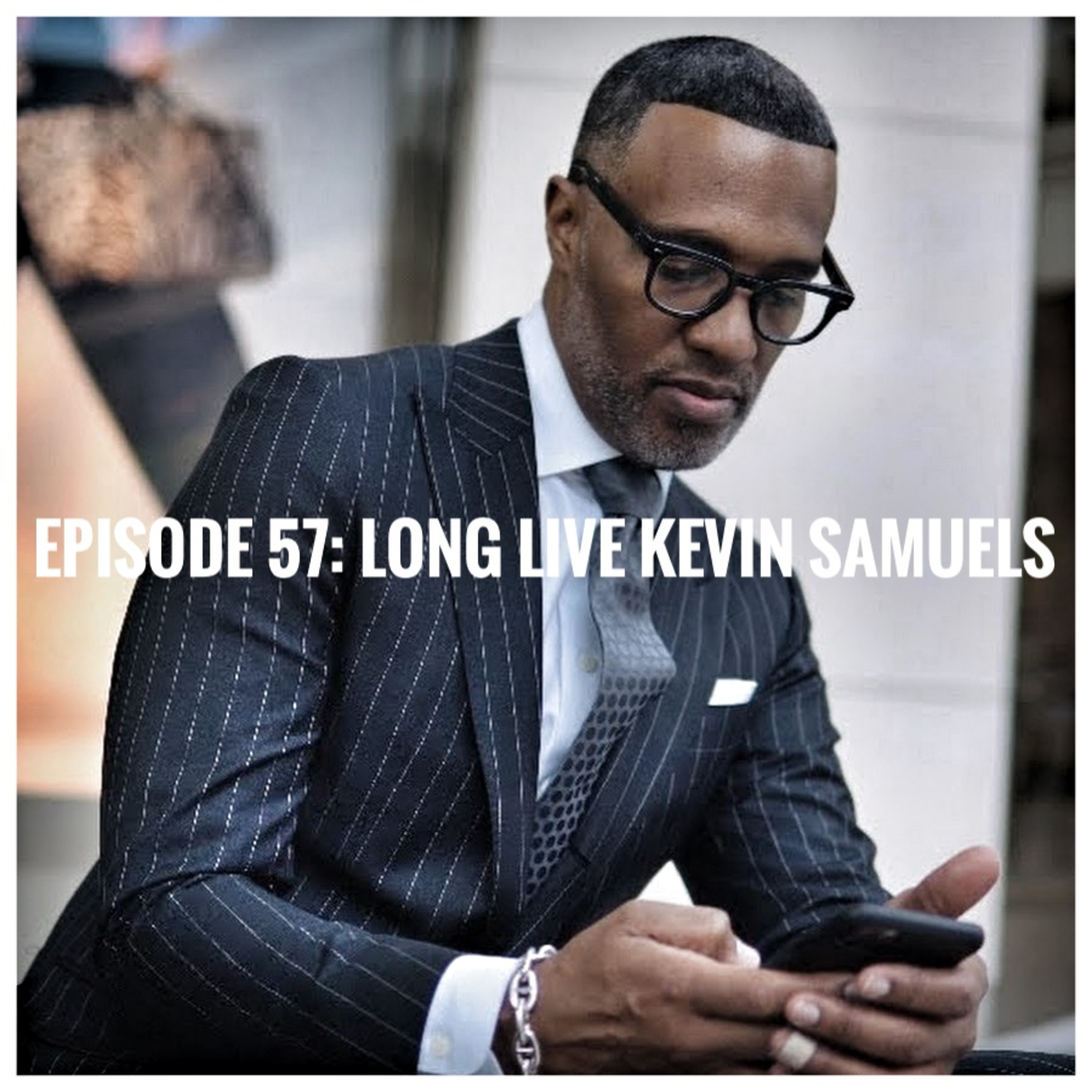 Long Live Kevin Samuels episode artwork
