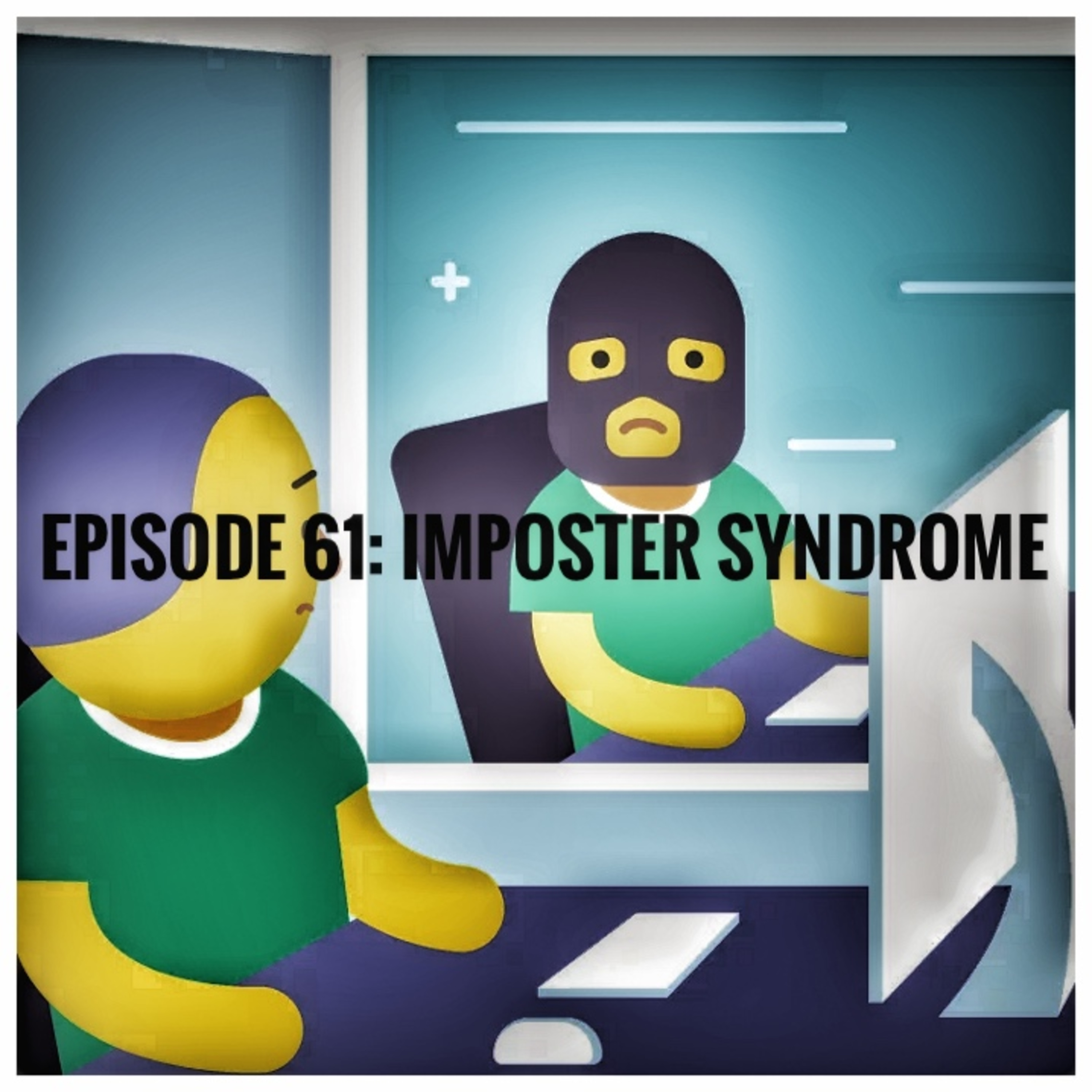 Imposter Syndrome episode artwork