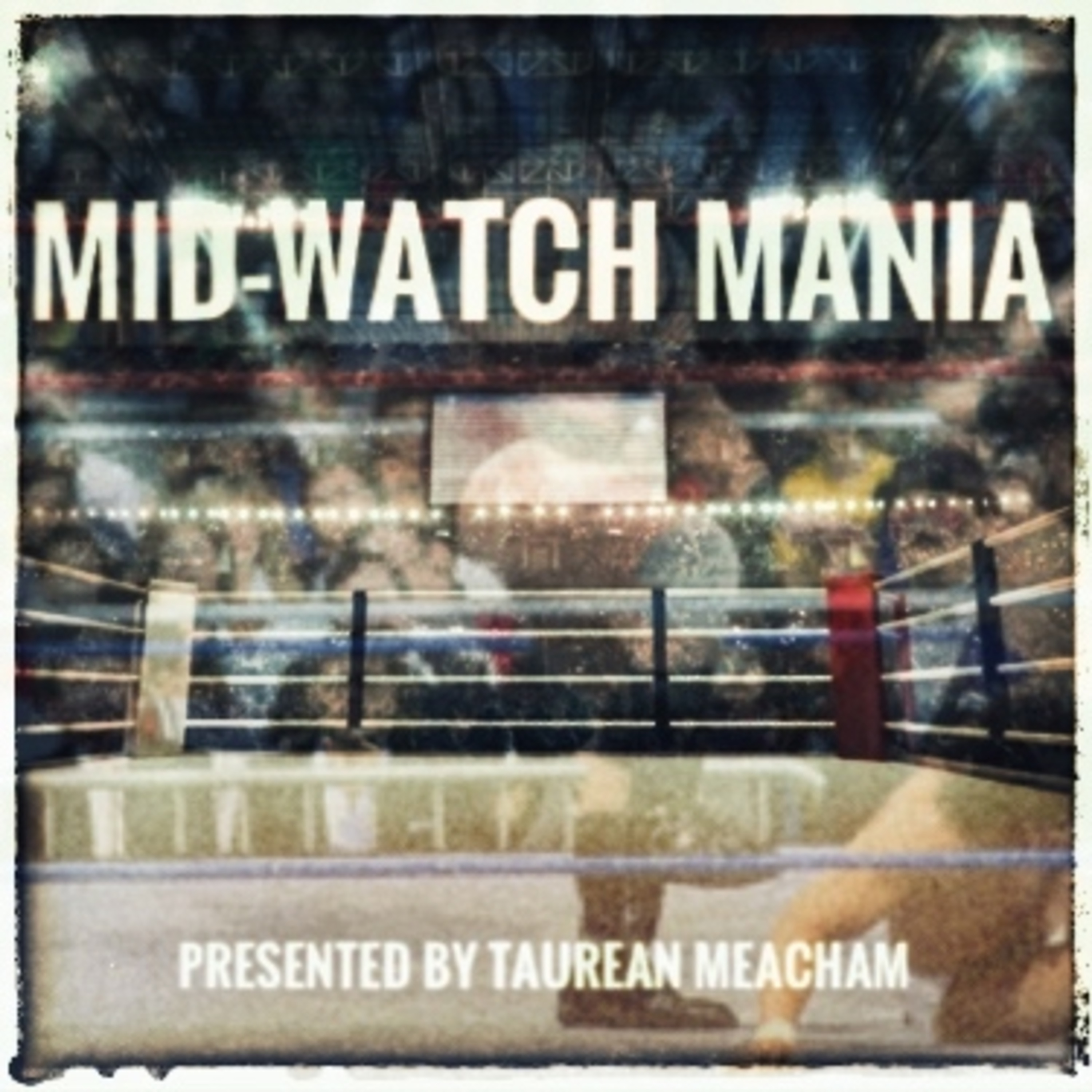 Mid-Watch Mania
