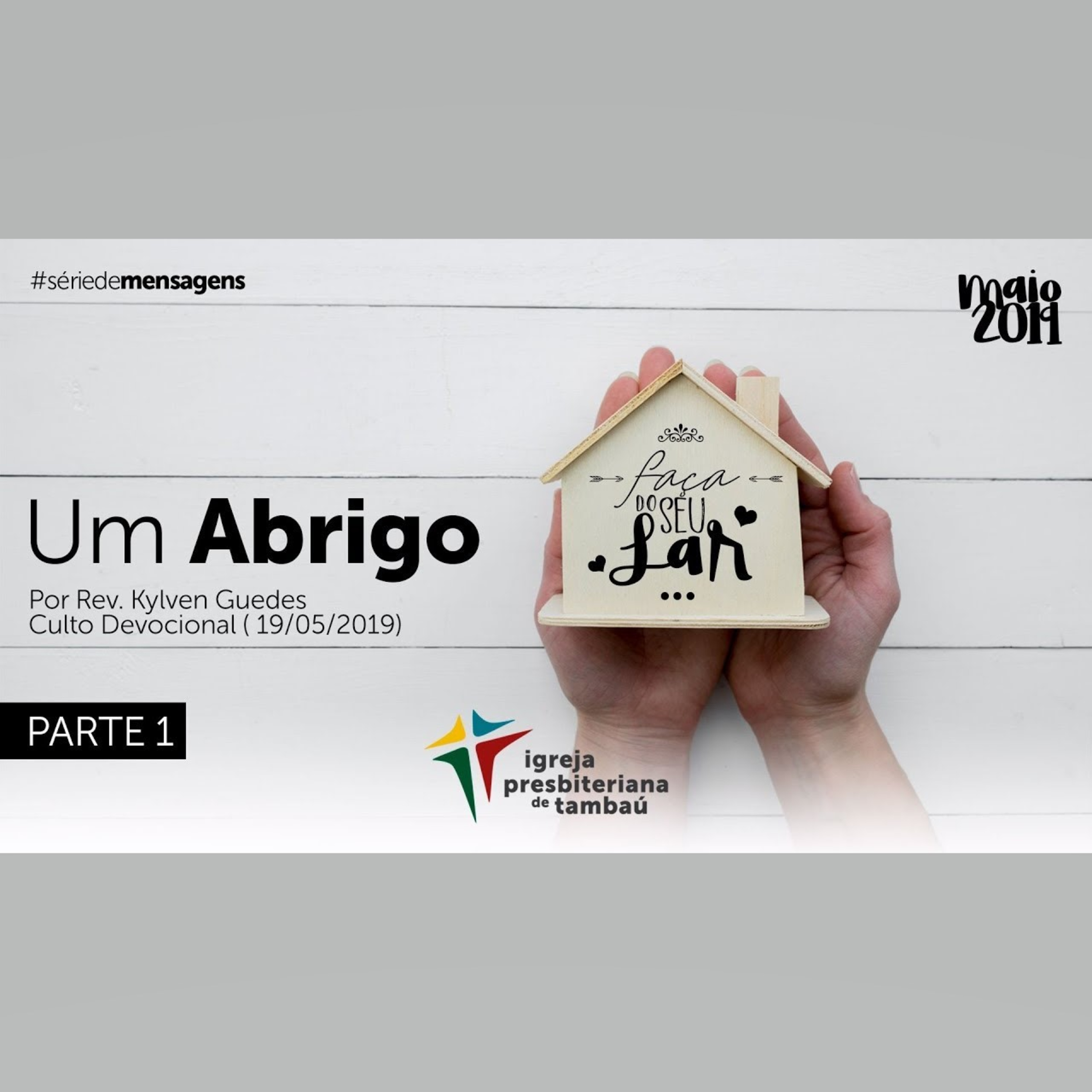 Faça do seu lar um abrigo - Parte 1, por Rev. Adriano Morais, em 2019-05-19 9h episode artwork