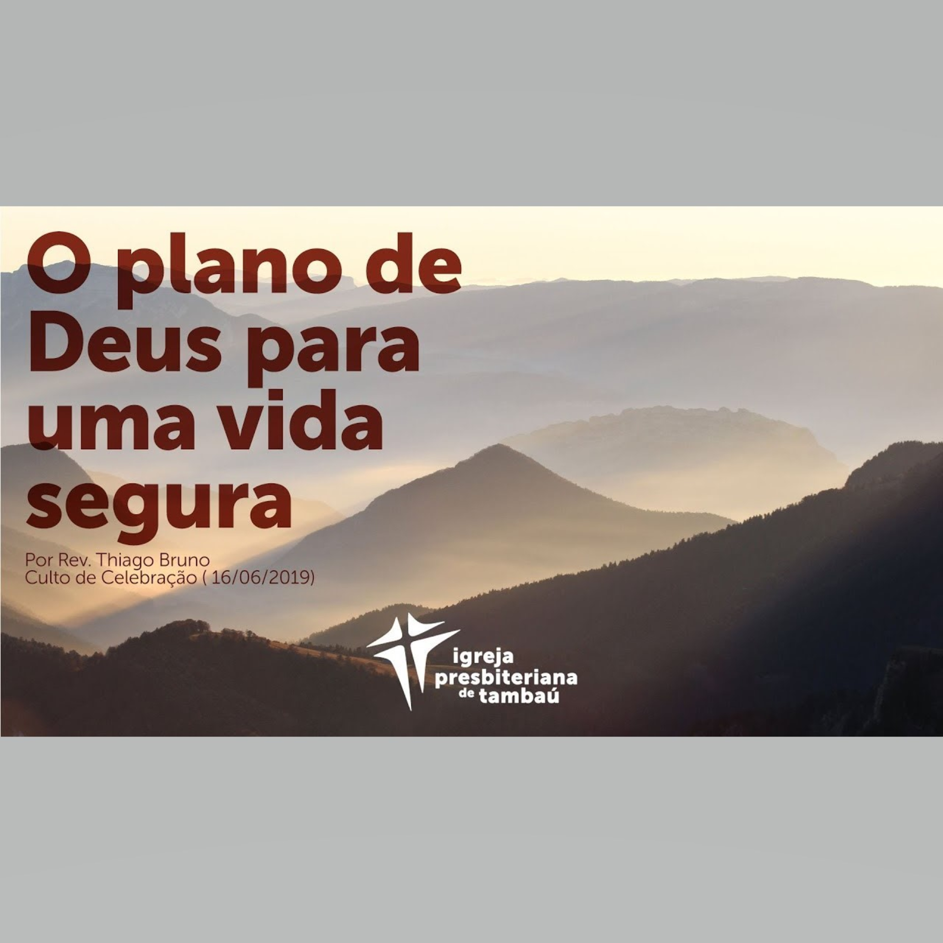 O Plano de Deus para uma vida segura, por Rev. Thiago Bruno, em 2019-06-16 18h episode artwork