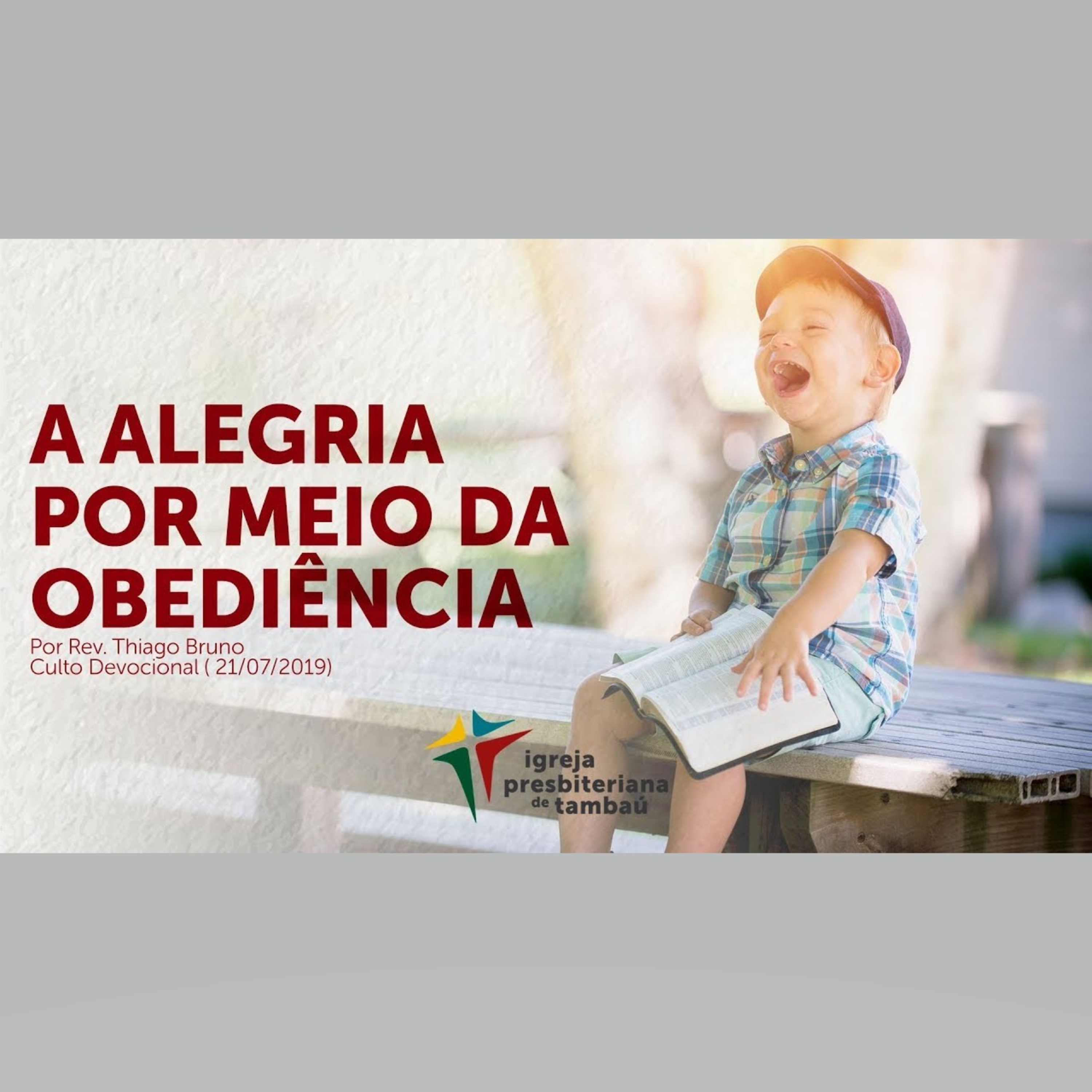 A alegria por meio da obediência, por Rev. Thiago Bruno, em 2019-07-21 9h episode artwork