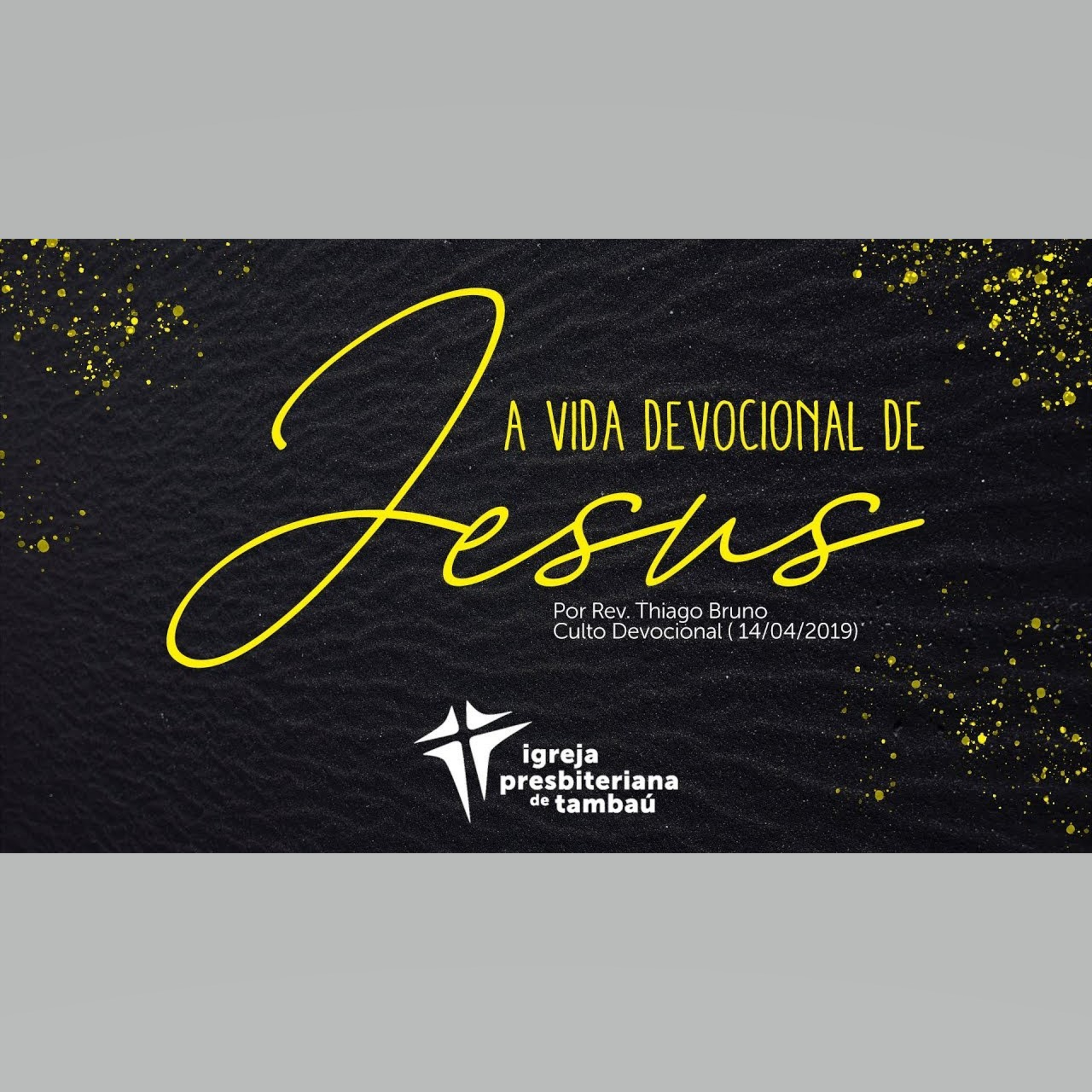 A vida devocional de Jesus, por Rev. Thiago Bruno, em 2019-04-14 9h episode artwork